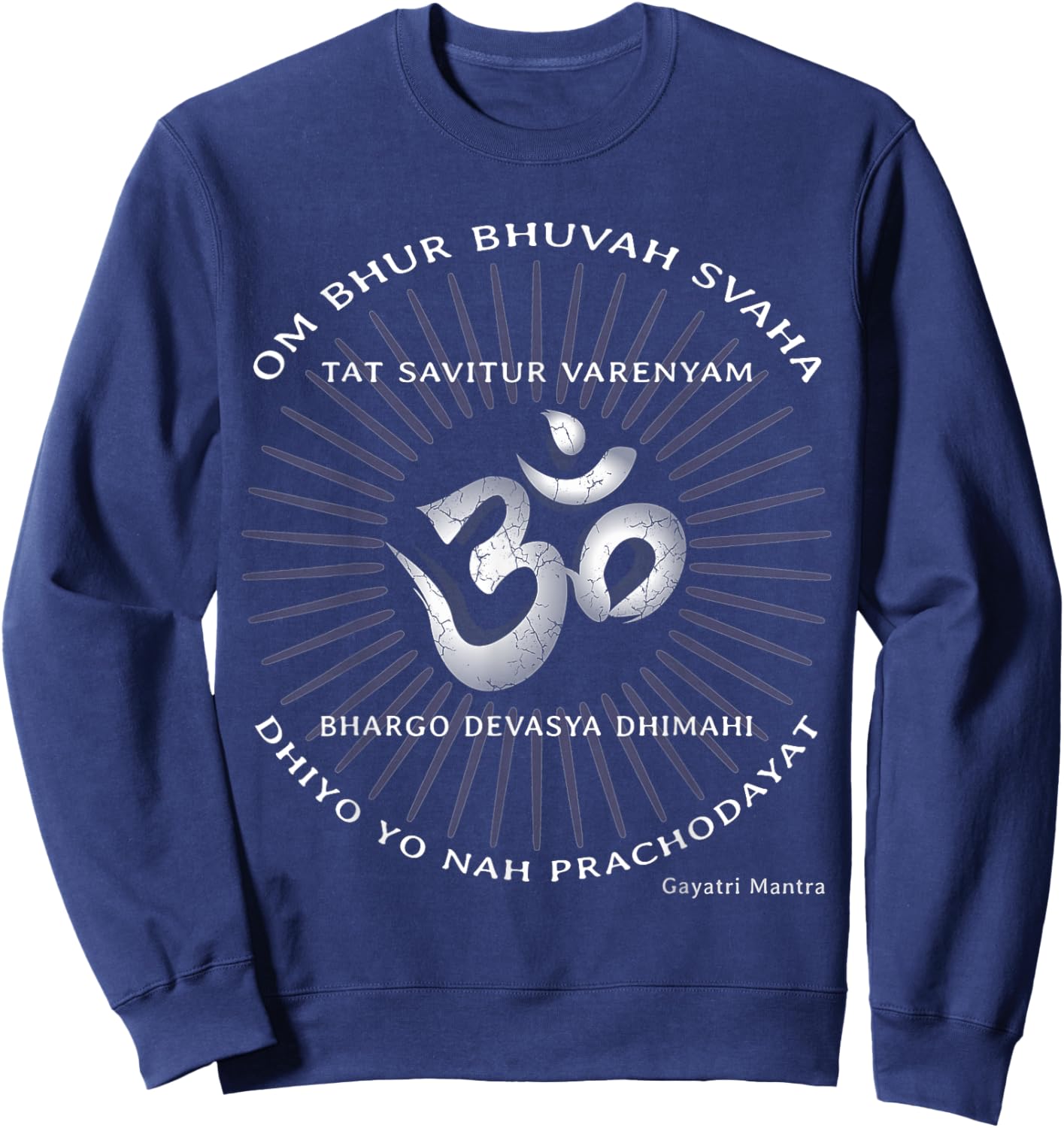 Gayatri Mantra Shirt Om Symbol Spiritual Indian Sanskrit Sweatshirt - Sweatshirt | Navy