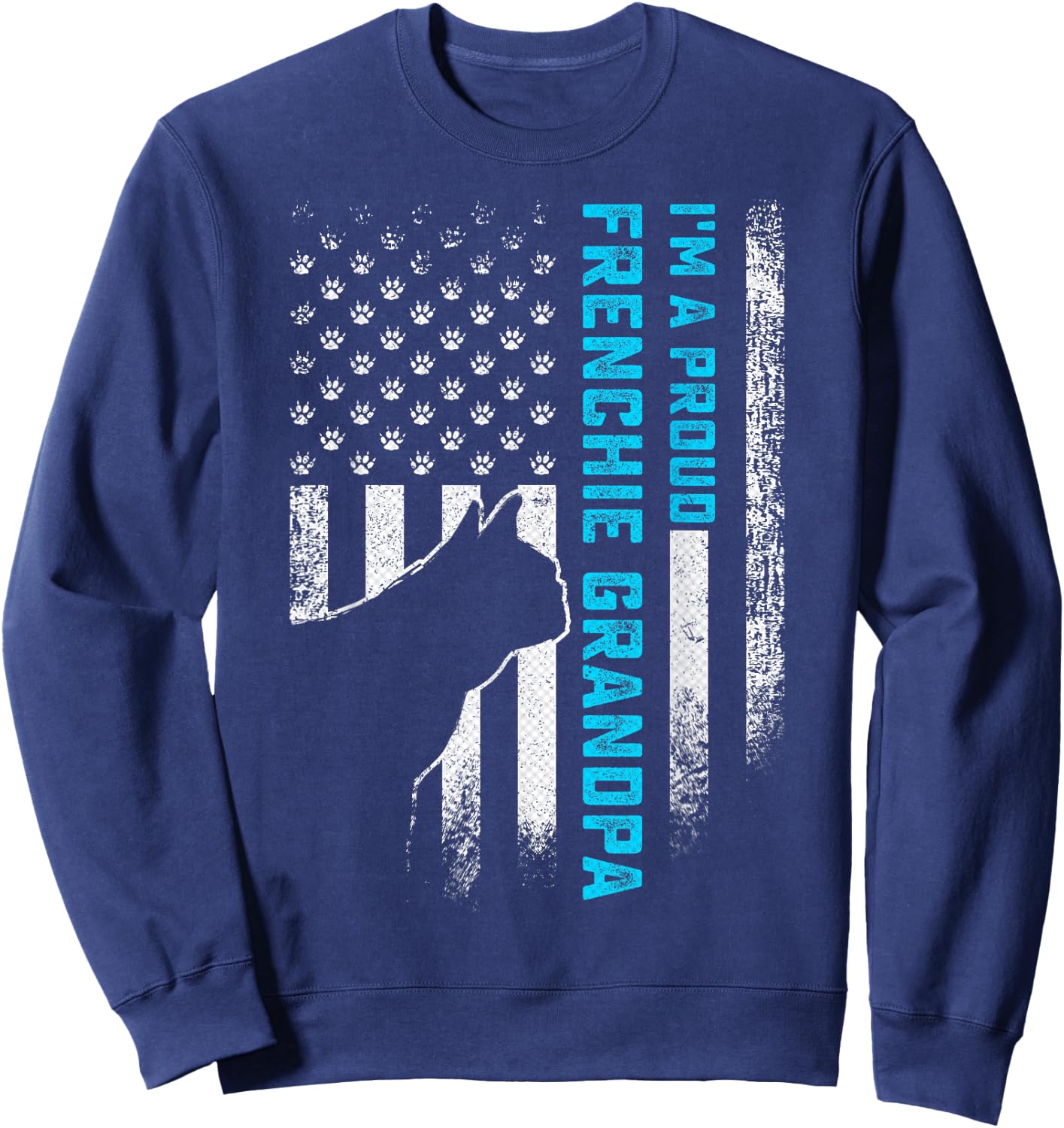 Vintage USA Flag I'm A Proud French Bulldog Grandpa Frenchie Sweatshirt - Sweatshirt | Navy