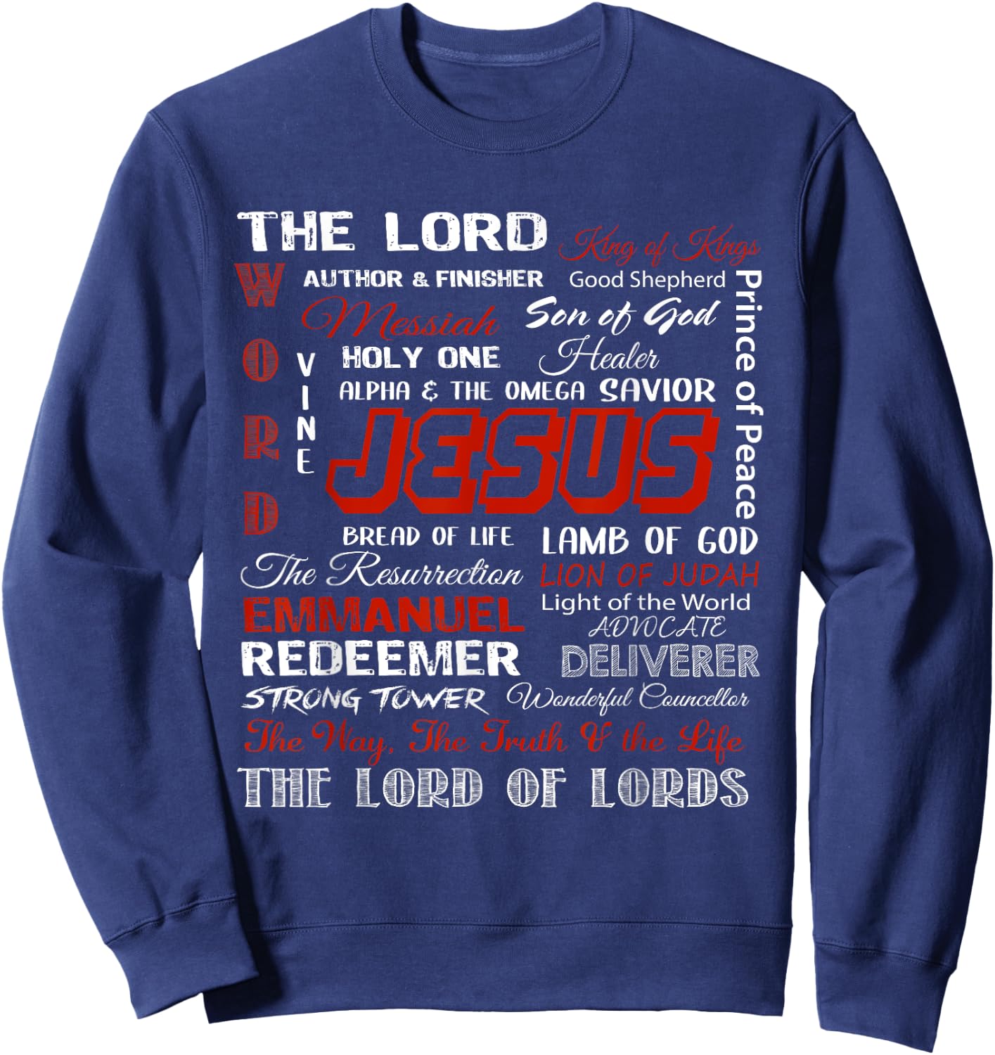 Jesus Is The King, The Lord Of Lords Christian Bible Verses Sweatshirt - Sweatshirt | Navy