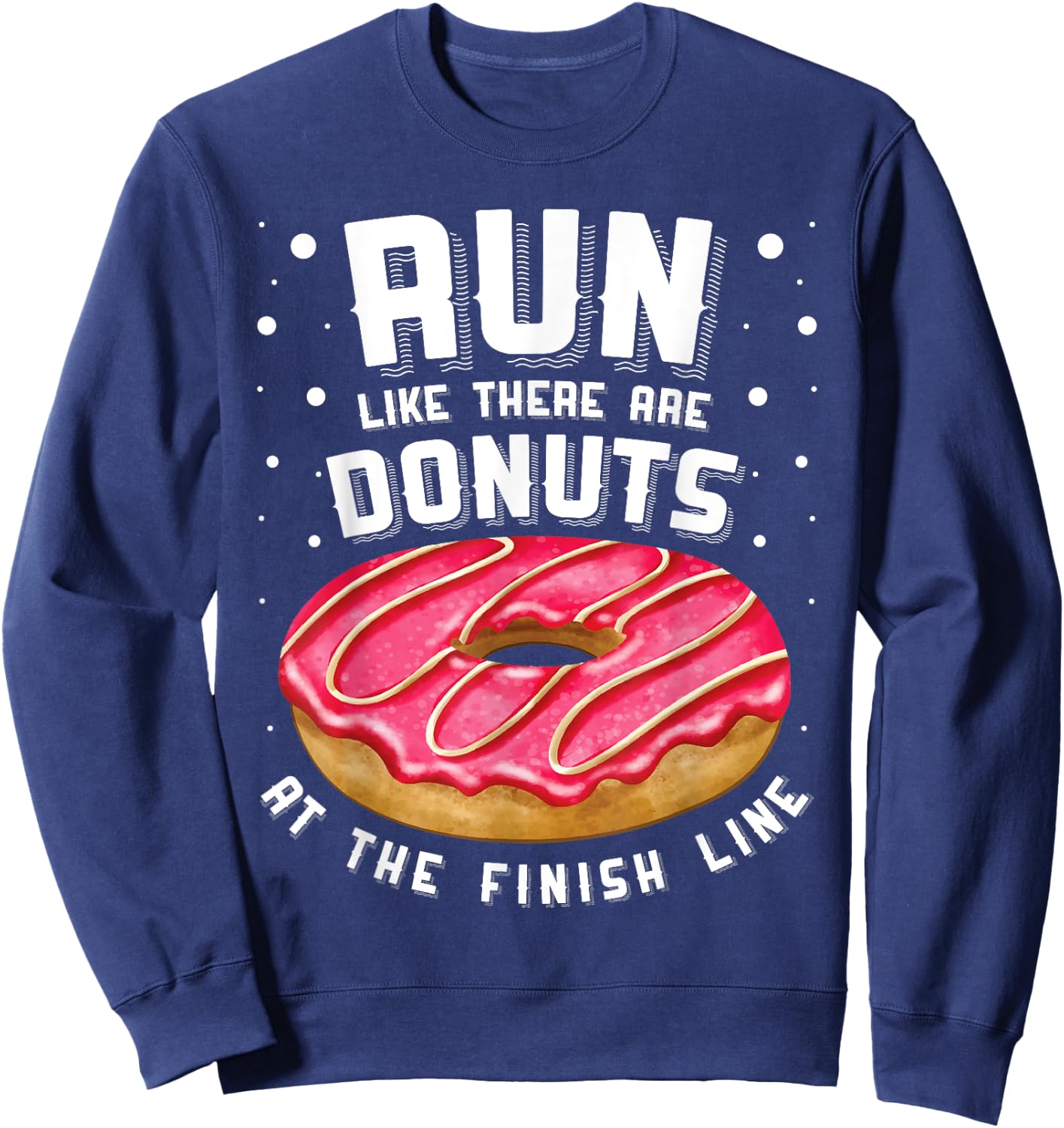 Funny Running Marathon Squad Donut Lover Donut Finish Line Sweatshirt - Sweatshirt | Navy