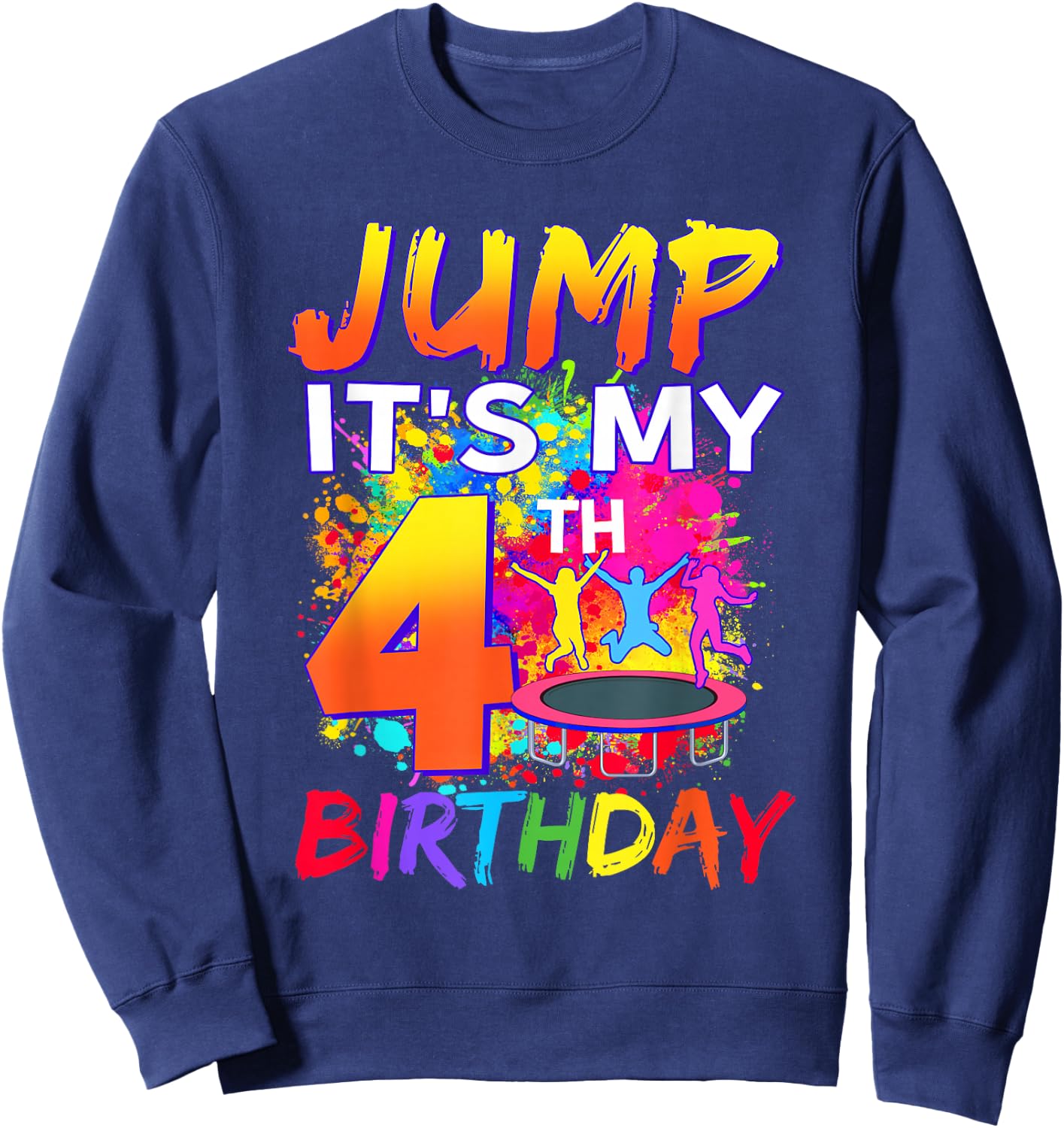 4 Year Old Boy Girl Jump It's My 4th Birthday Trampoline Sweatshirt - Sweatshirt | Navy