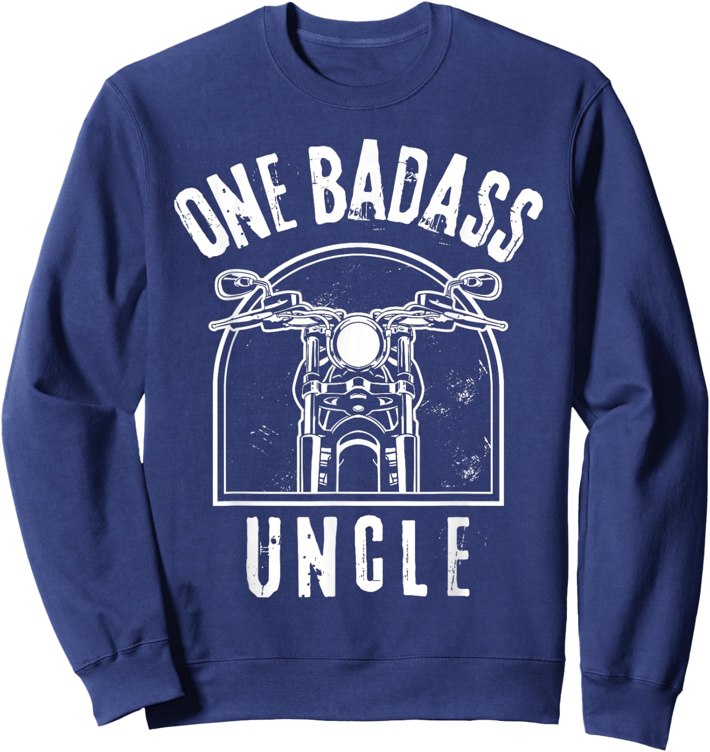 One Badass Uncle Motorcycle Biker Rider Fathers Days Sweatshirt - Sweatshirt | Navy