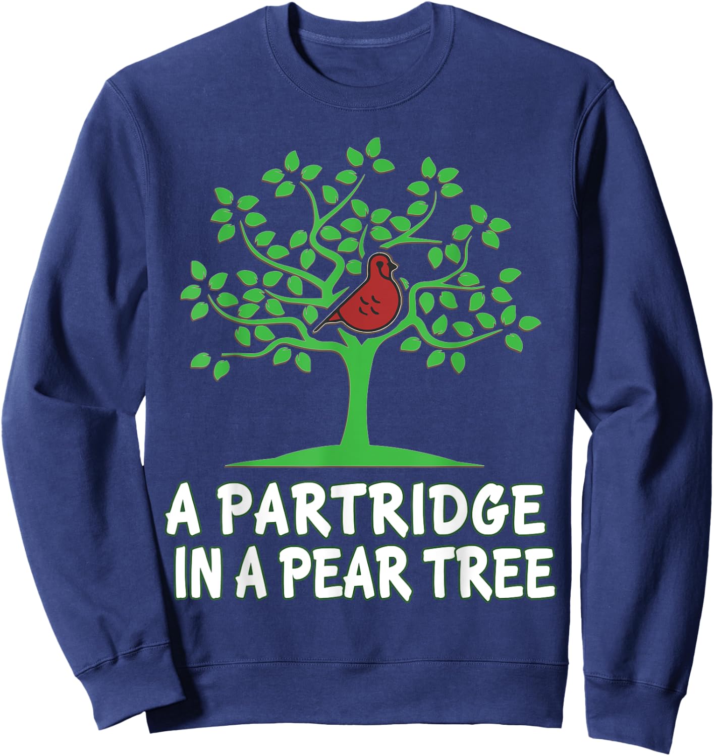 A Partridge in Pear Tree Song 12 Days Christmas Group Gift Sweatshirt - Sweatshirt | Navy