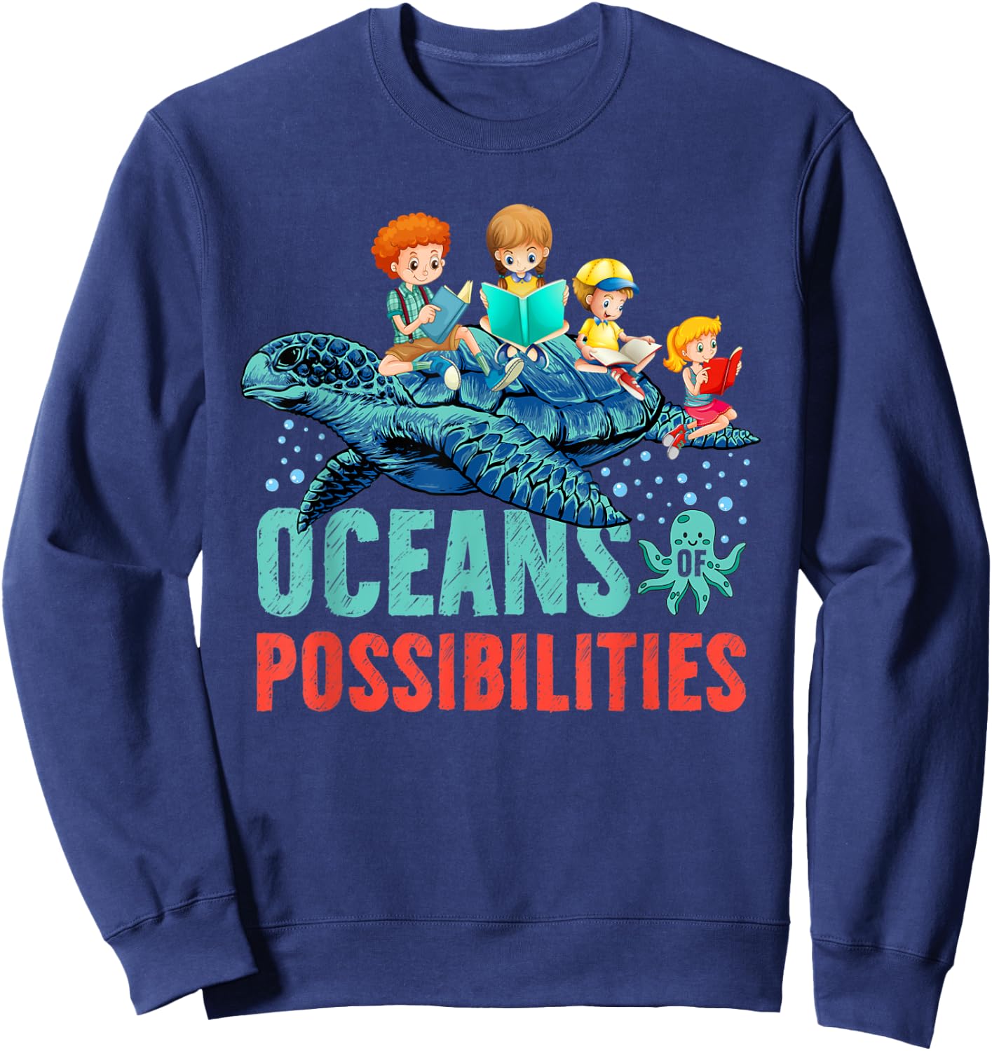 Oceans Of Possibilities Summer Reading 2022 Octopus Men Women Kids Sweatshirt - Sweatshirt | Navy