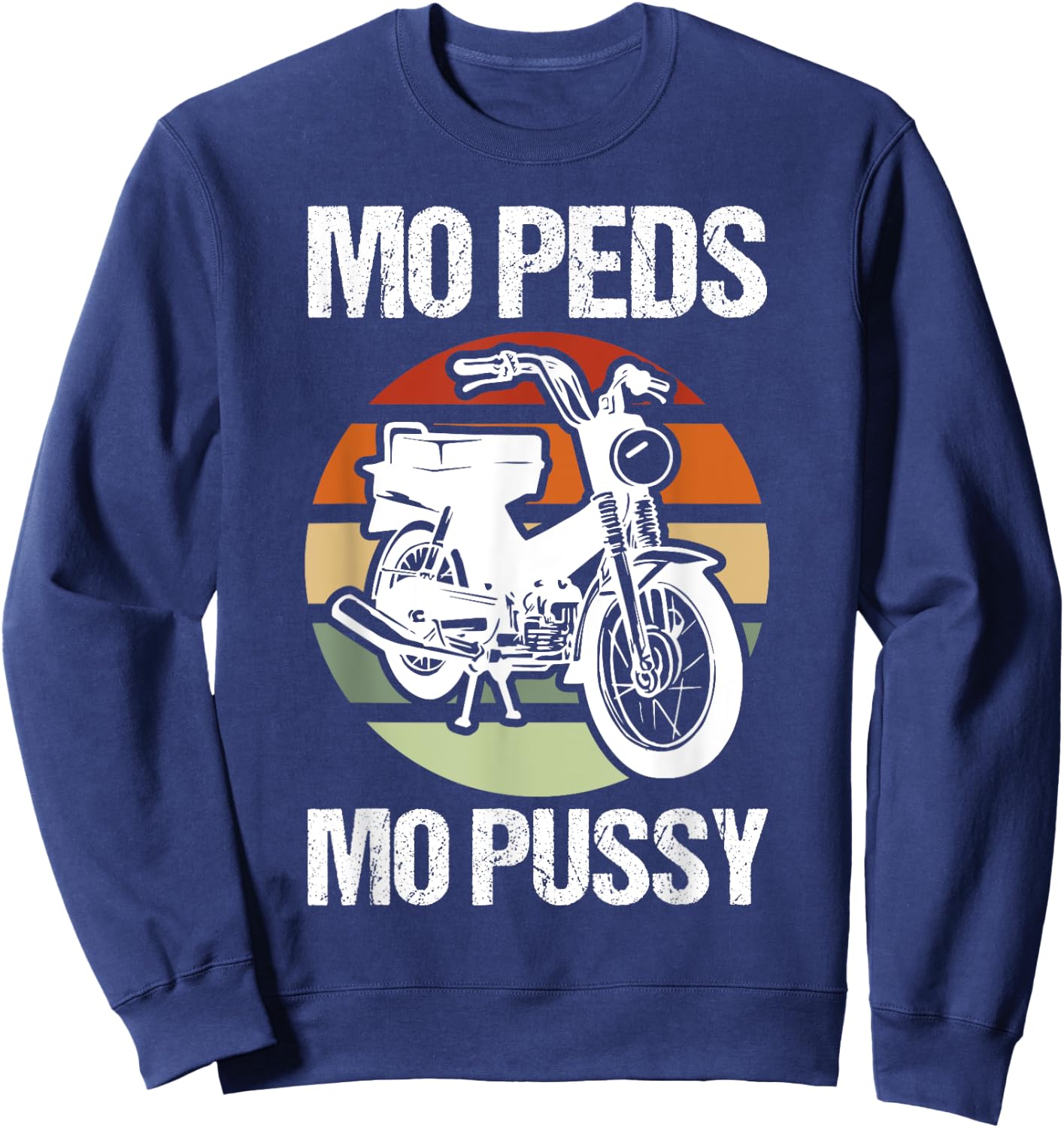 Moped Mopussy - Mo Peds Mo Pussy Sweatshirt - Sweatshirt | Navy