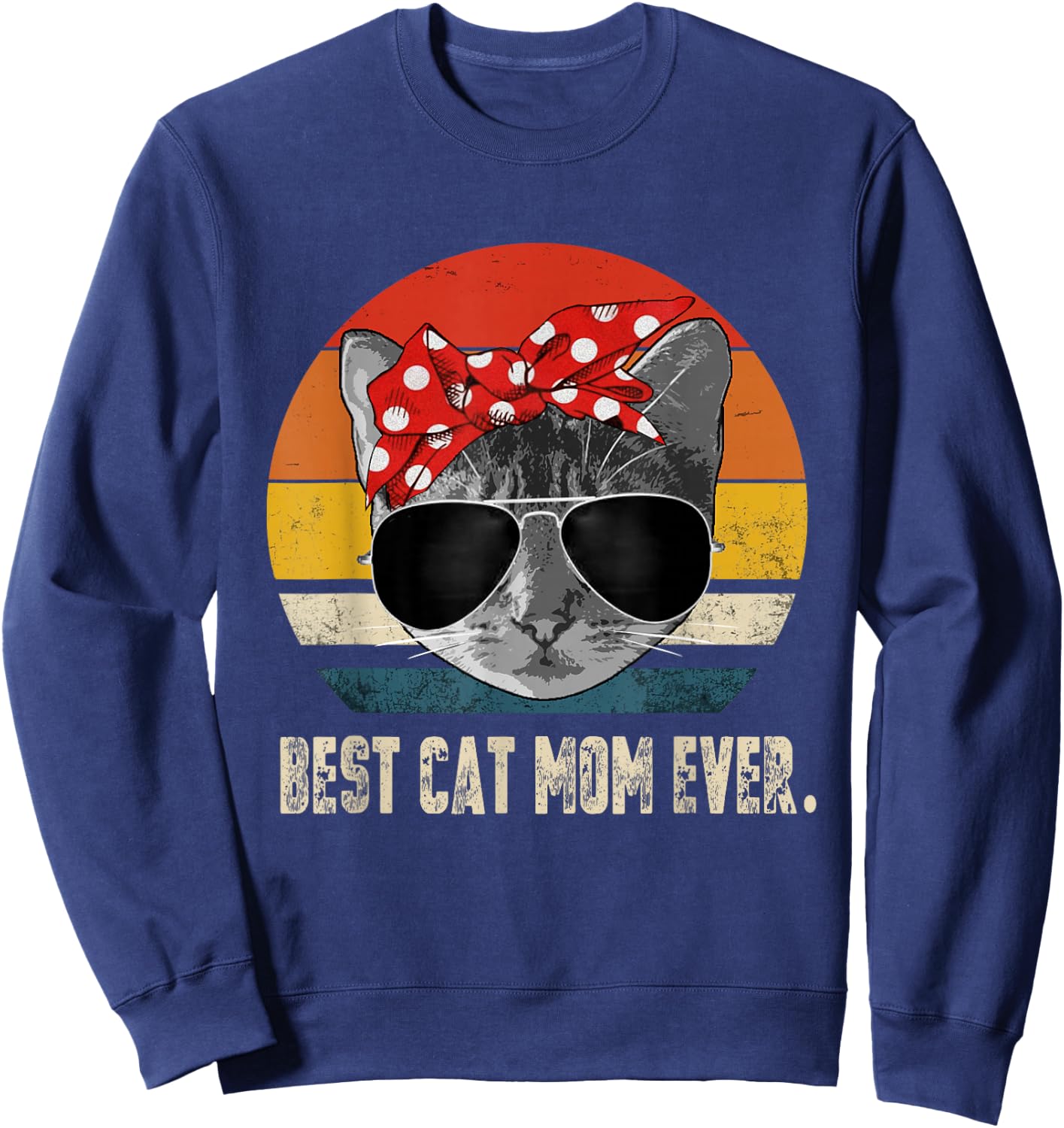 Best Cat Mom Ever Vintage Retro Cat Mommy Cat Mother Sweatshirt - Sweatshirt | Navy