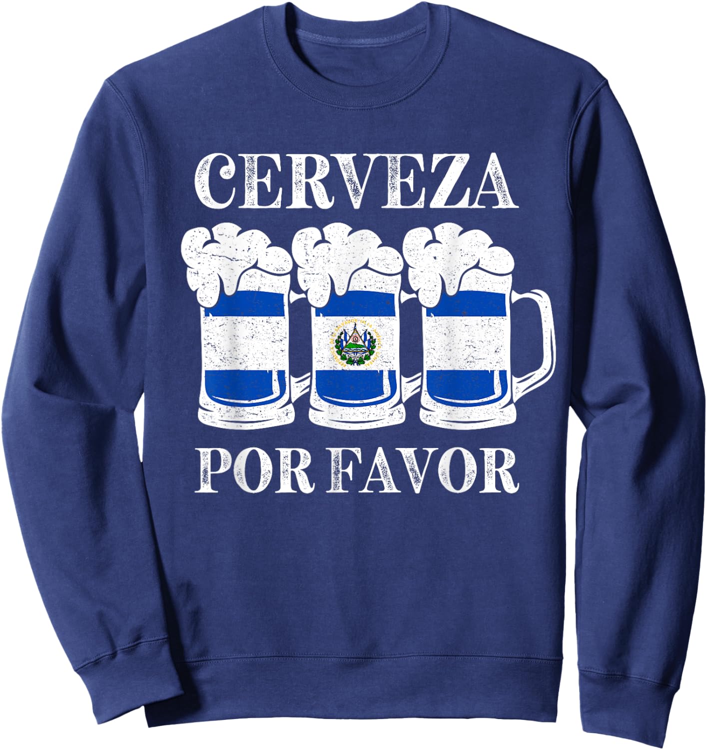 Cerveza Por Favor Salvadoran Beer Pupusas Tamales Party Sweatshirt - Sweatshirt | Navy
