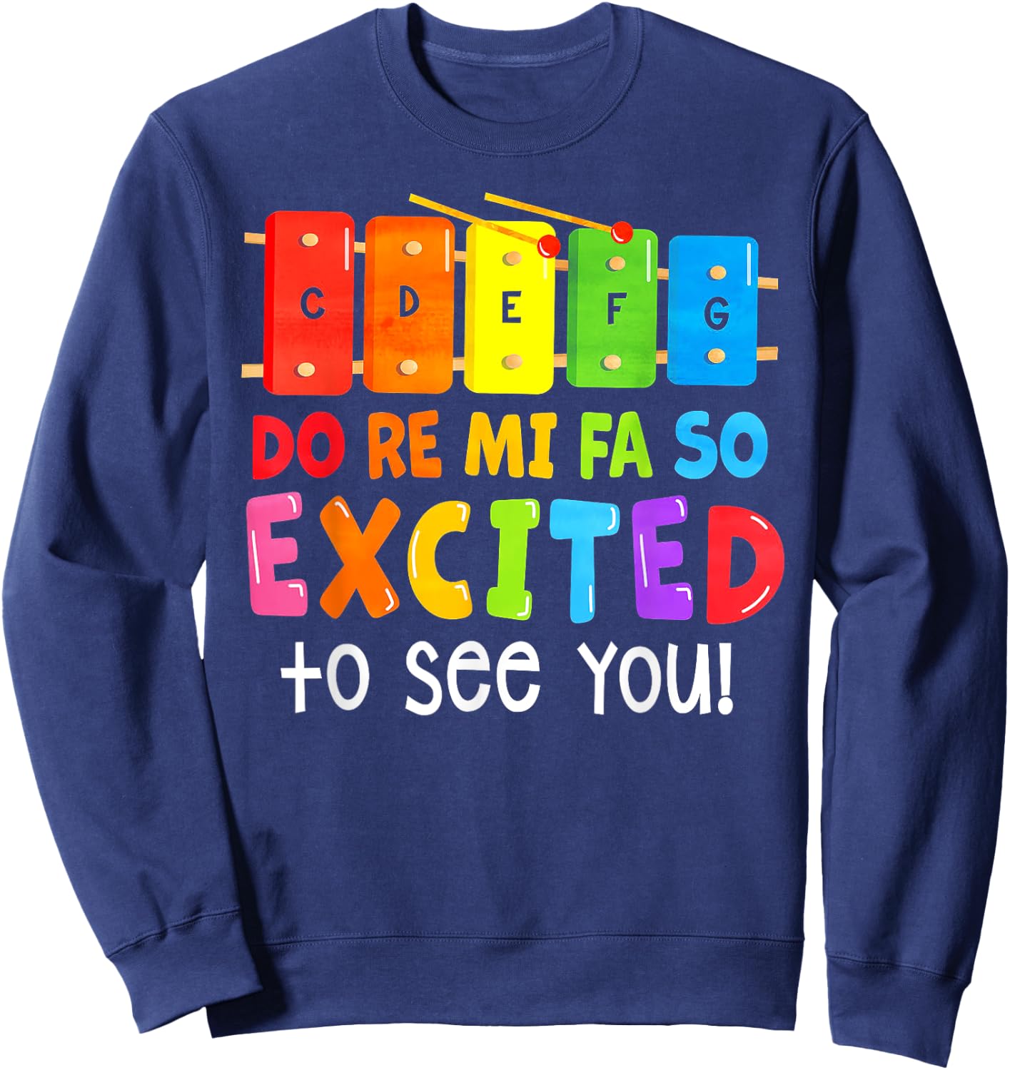 Do Re Mi Fa So Excited To See You Sweatshirt - Sweatshirt | Navy