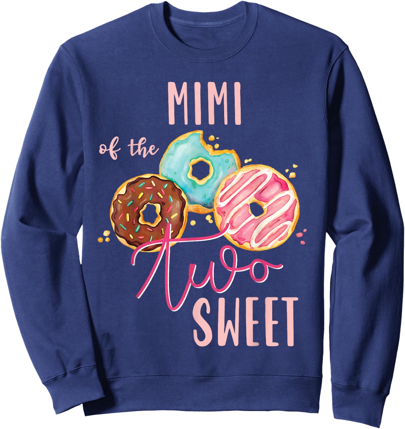 Mimi Sweet Two Donut Birthday Party Theme Girl Sweatshirt - Sweatshirt | Navy