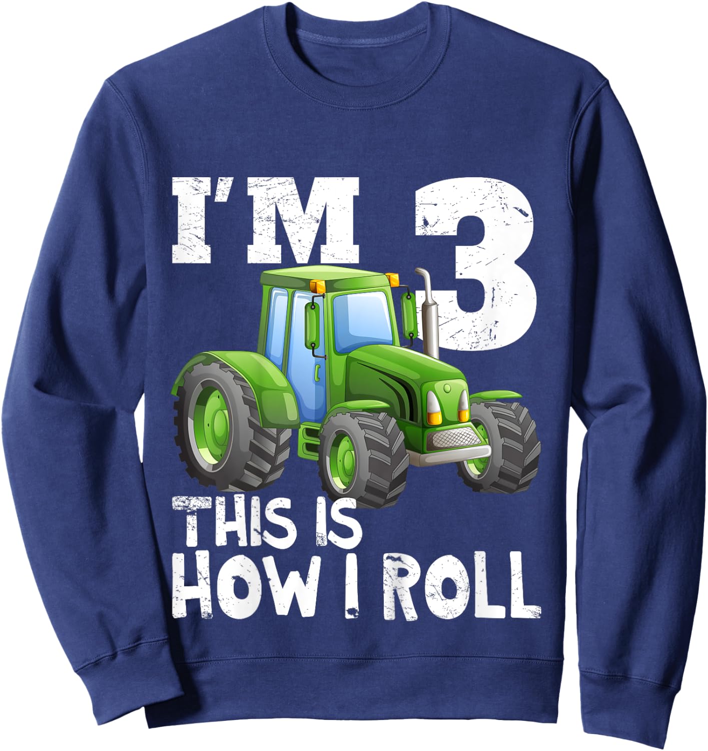 Green Farm Tractor 3rd Birthday Party Gift 3 Year Old Sweatshirt - Sweatshirt | Navy
