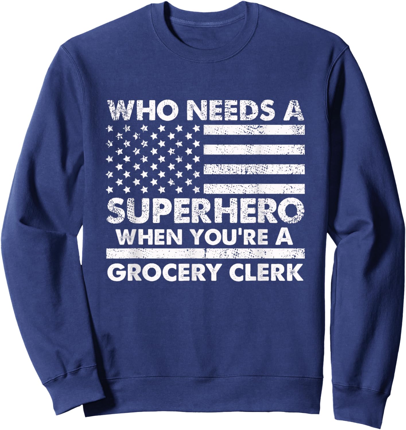 Funny Grocery Clerk Superhero Vintage Dad Sweatshirt - Sweatshirt | Navy