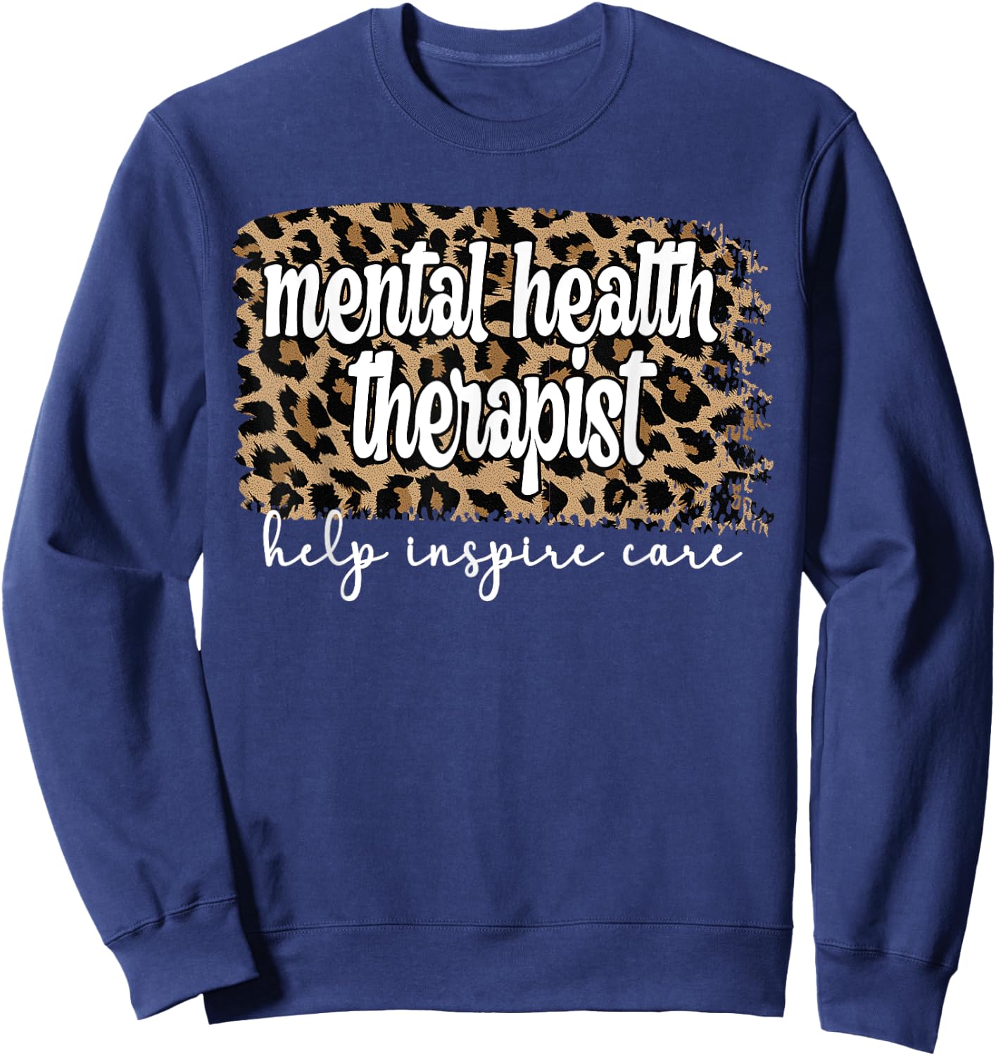 Mental Health Therapist Mental Health Therapy Sweatshirt - Sweatshirt | Navy