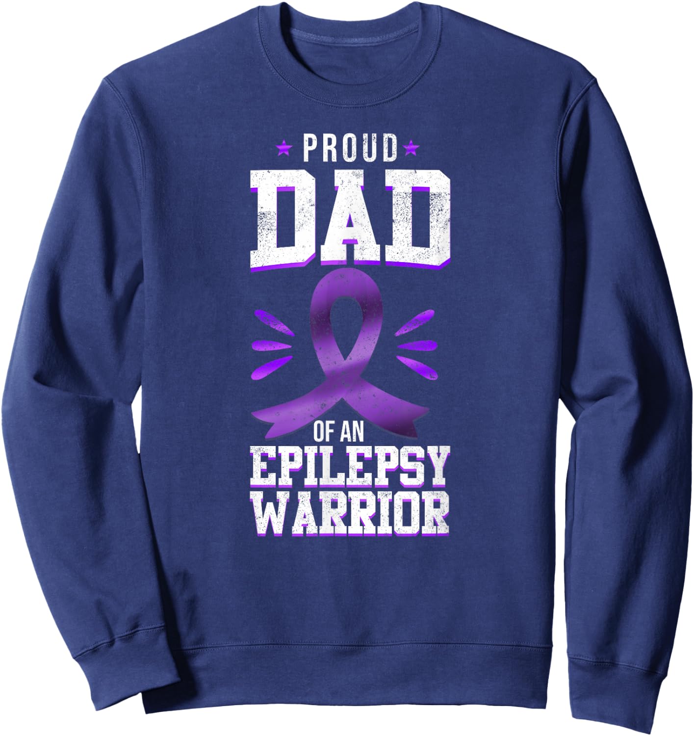 Epilepsy Awareness Ribbon Proud Dad Of An Epilepsy Warrior Sweatshirt - Sweatshirt | Navy