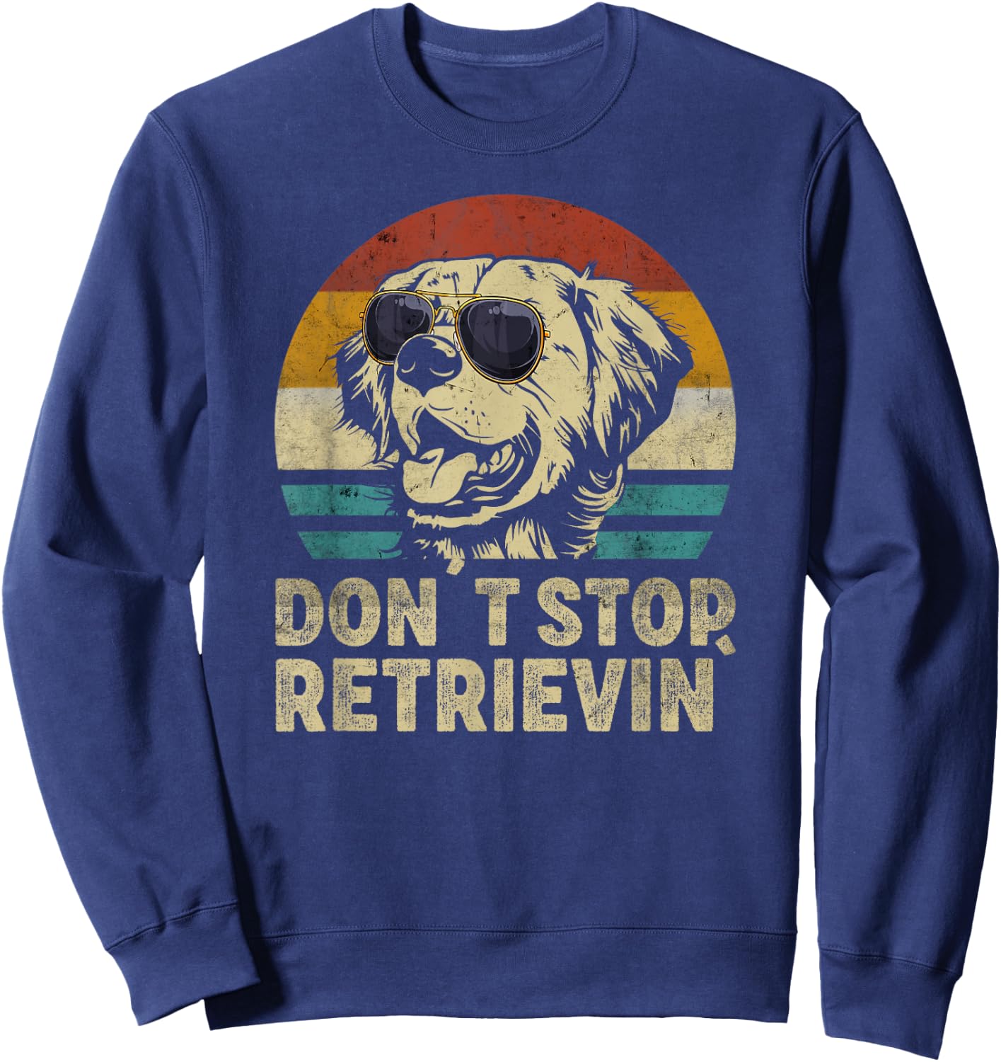 Don´t stop Retrieving Golden Retriever Dog retro vintage Men Women Girls Kids Sweatshirt - Sweatshirt | Navy
