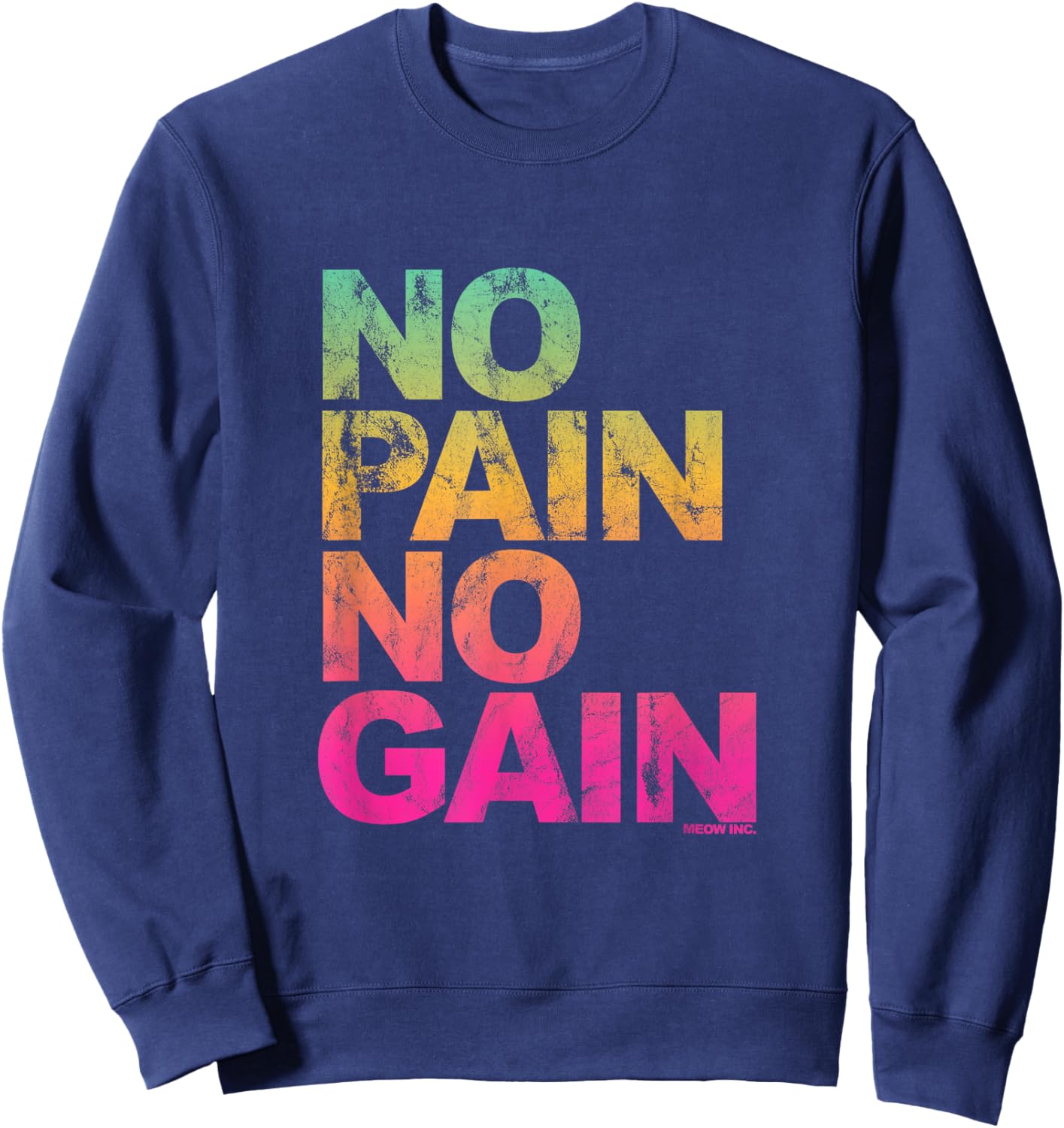 No Pain No Gain - Training, men, women Sweatshirt - Sweatshirt | Navy