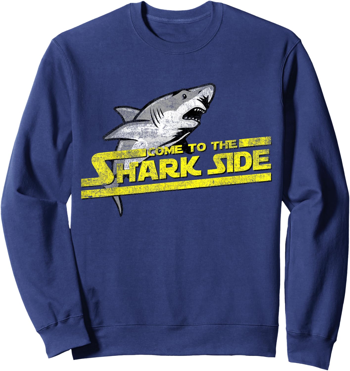 Come To The Shark Side - Funny Shark Shirt Gift Sweatshirt - Sweatshirt | Navy