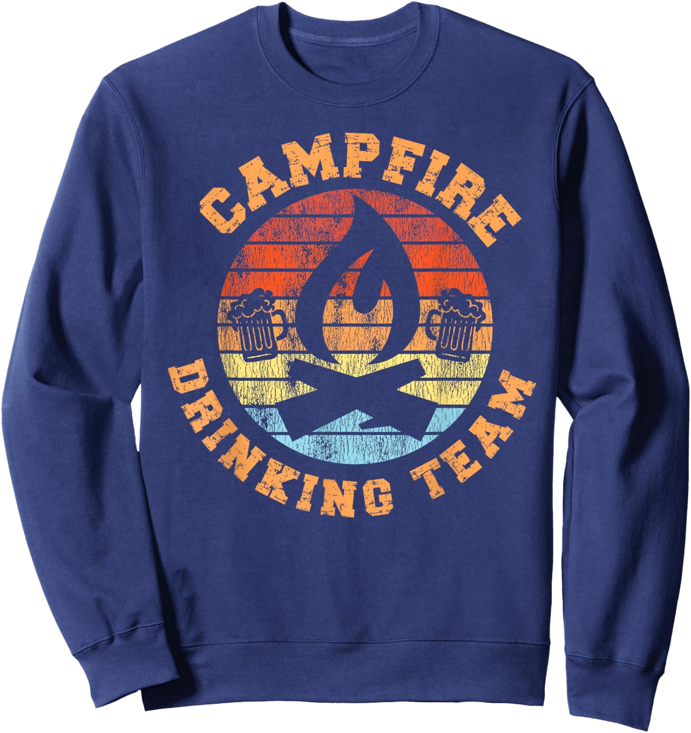 Camping Drunk Alcohol Retro Vintage Campfire Drinking Club Sweatshirt - Sweatshirt | Navy