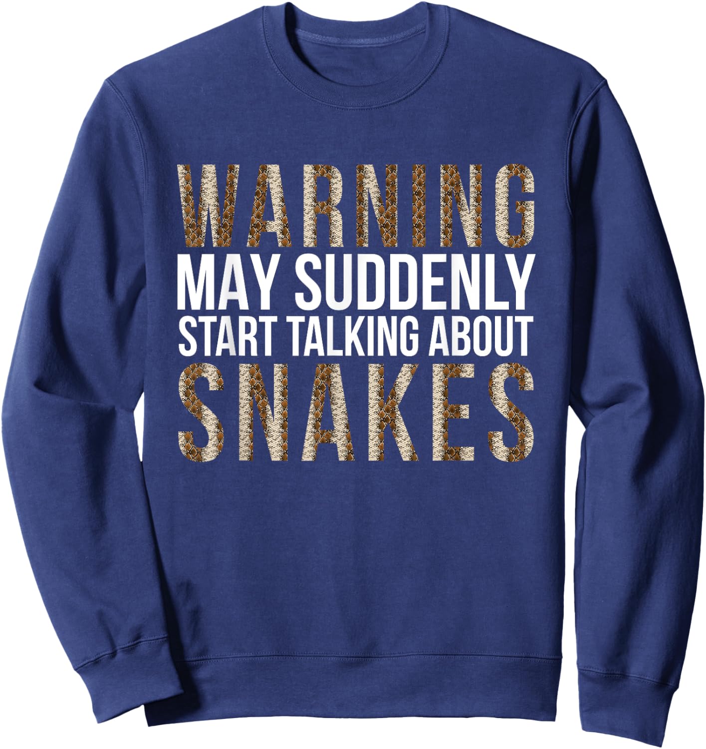 Snake Pet Owner Reptile Snakes Love Snake Skin Gifts Sweatshirt - Sweatshirt | Navy