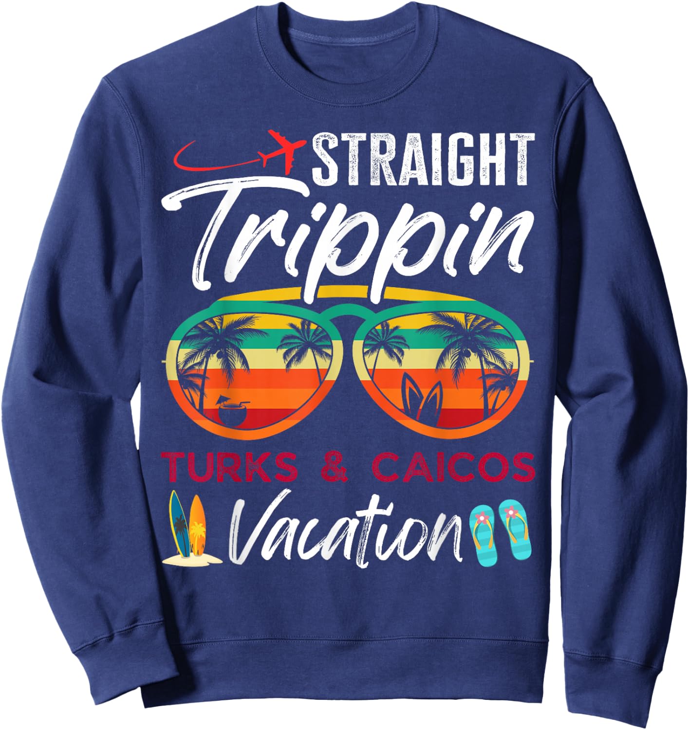 Straight Trippin Turks Caicos Couples Family Vacation Group Sweatshirt - Sweatshirt | Navy