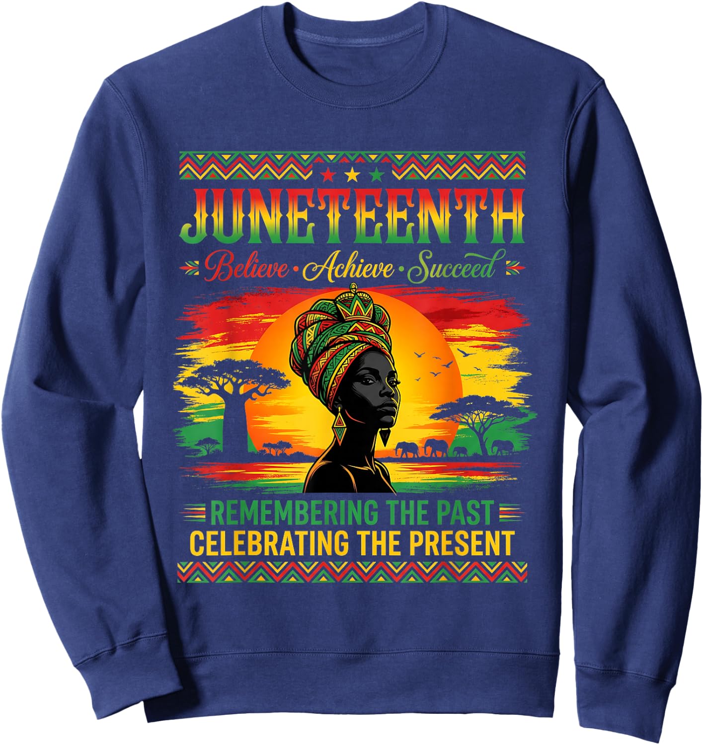Retro Juneteenth Believe Achieve Succeed History Month Vibe Sweatshirt - Sweatshirt | Navy