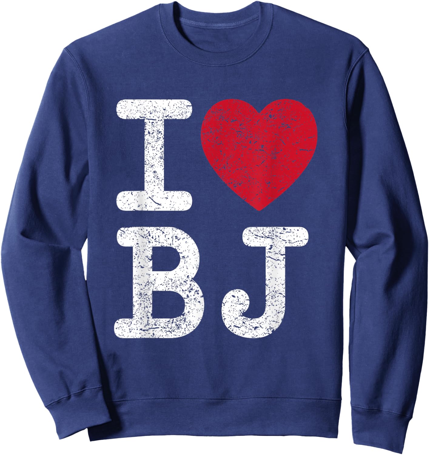 I love BJ Beijing China BJ Sweatshirt - Sweatshirt | Navy