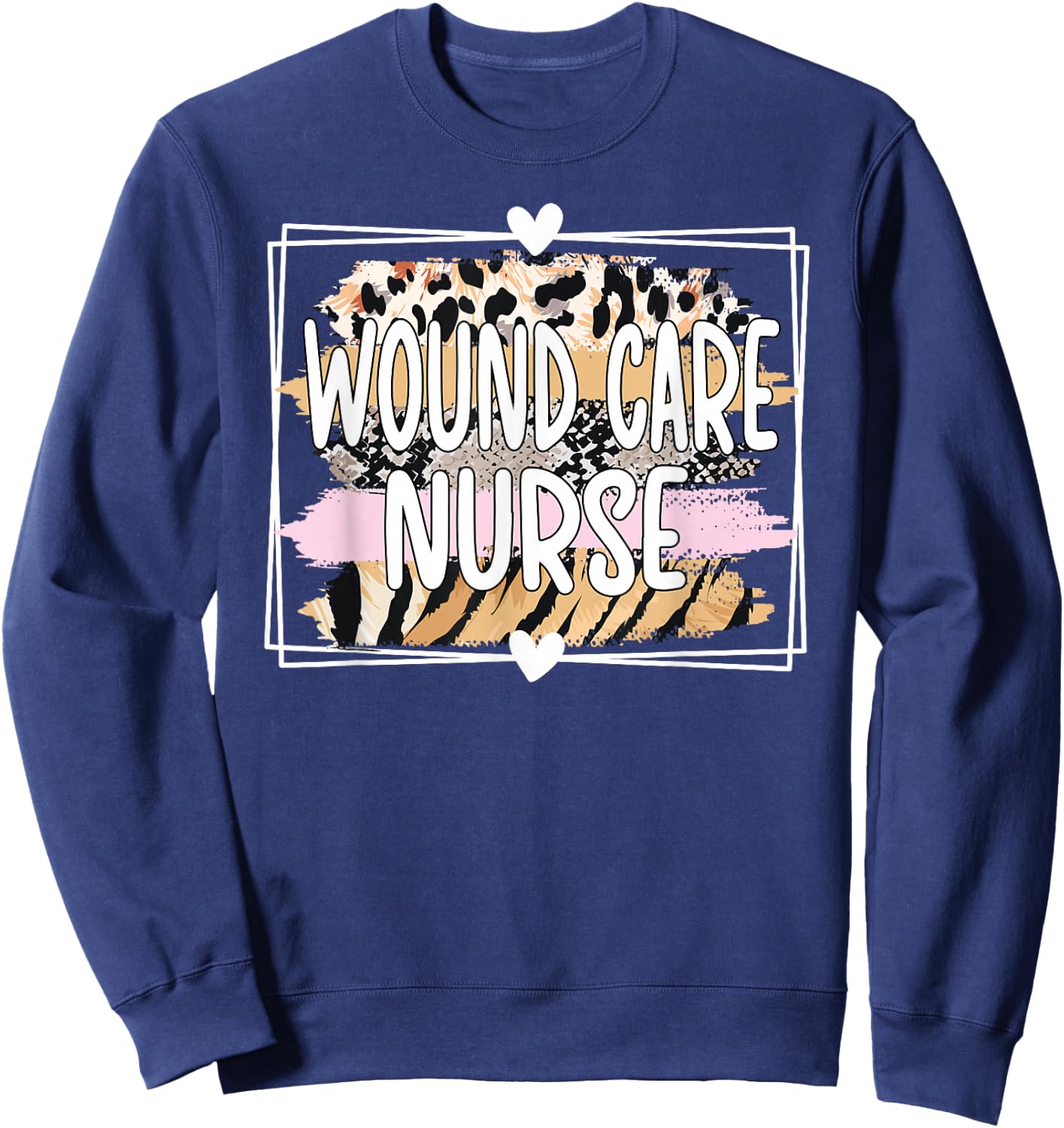 Wound Care Nurse Appreciation Wound Care Nursing Sweatshirt - Sweatshirt | Navy