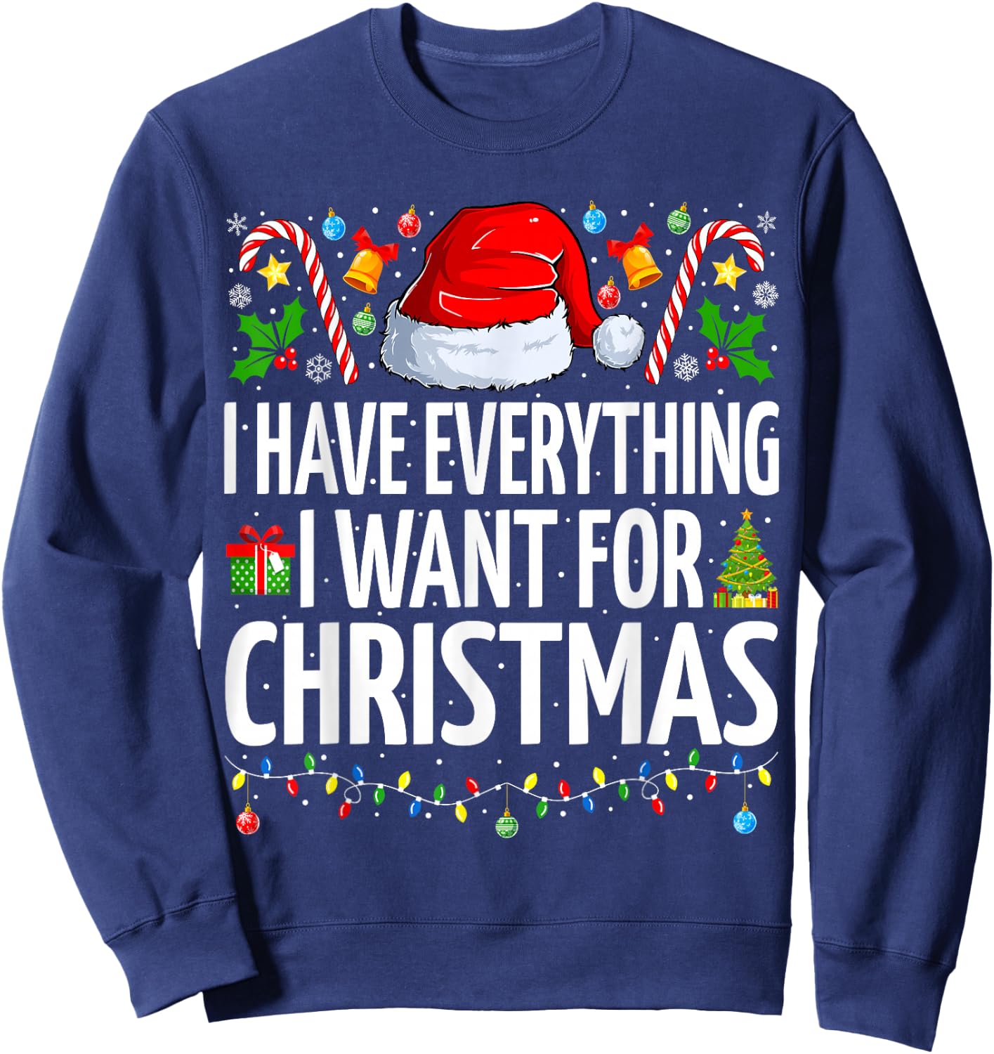 Have Everything I Want for Christmas Couple Pajama Couples Sweatshirt - Sweatshirt | Navy