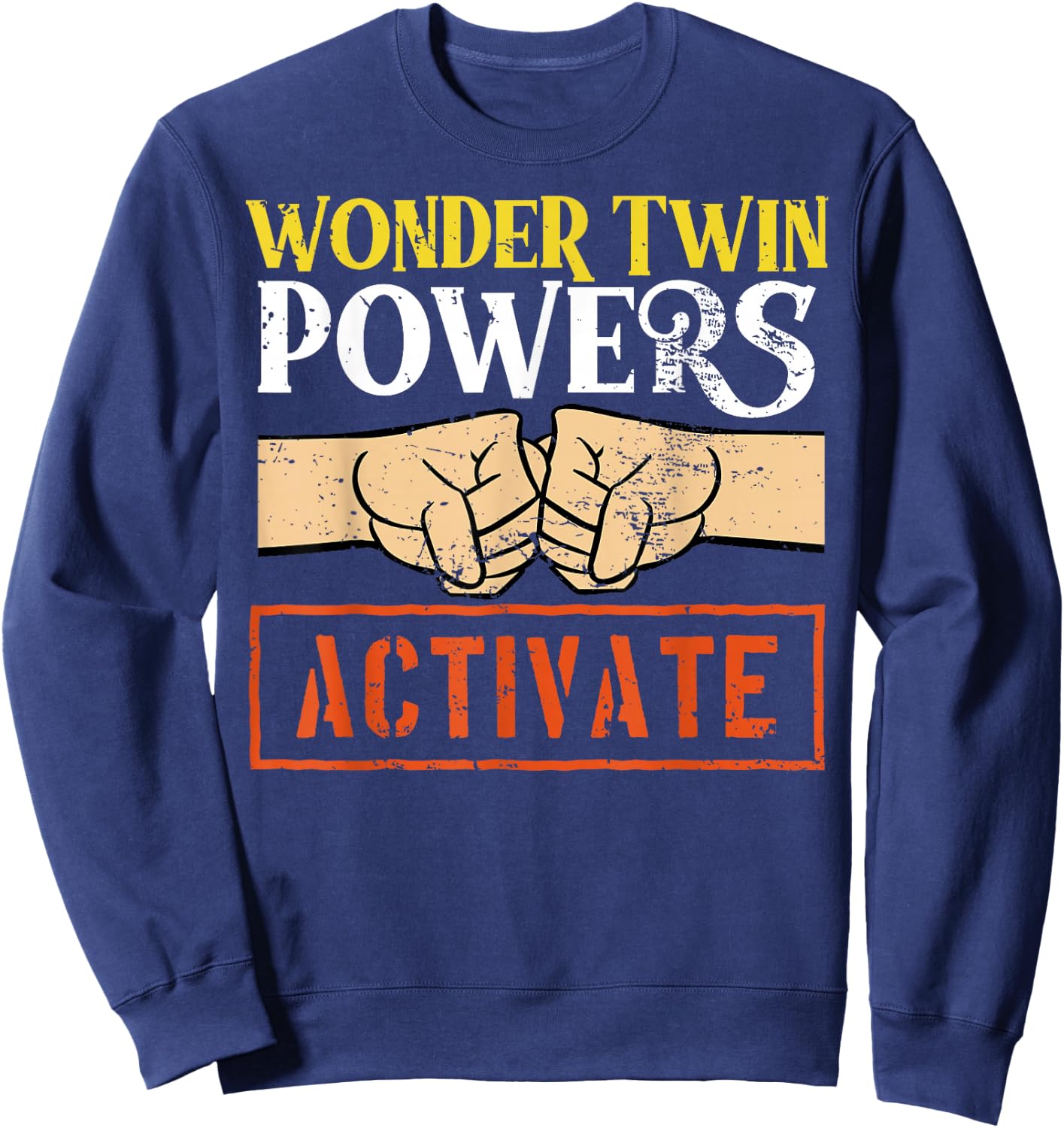 Wonder Twin Power Activated design, Sibling design Sweatshirt - Sweatshirt | Navy