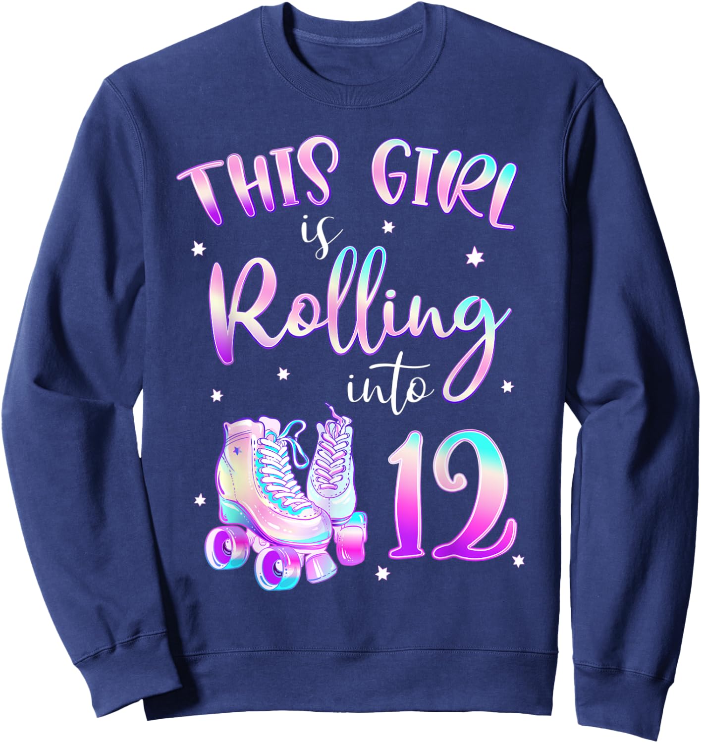 12th Bday Rolling Into 12 Birthday Girl Roller Skate Party Sweatshirt - Sweatshirt | Navy