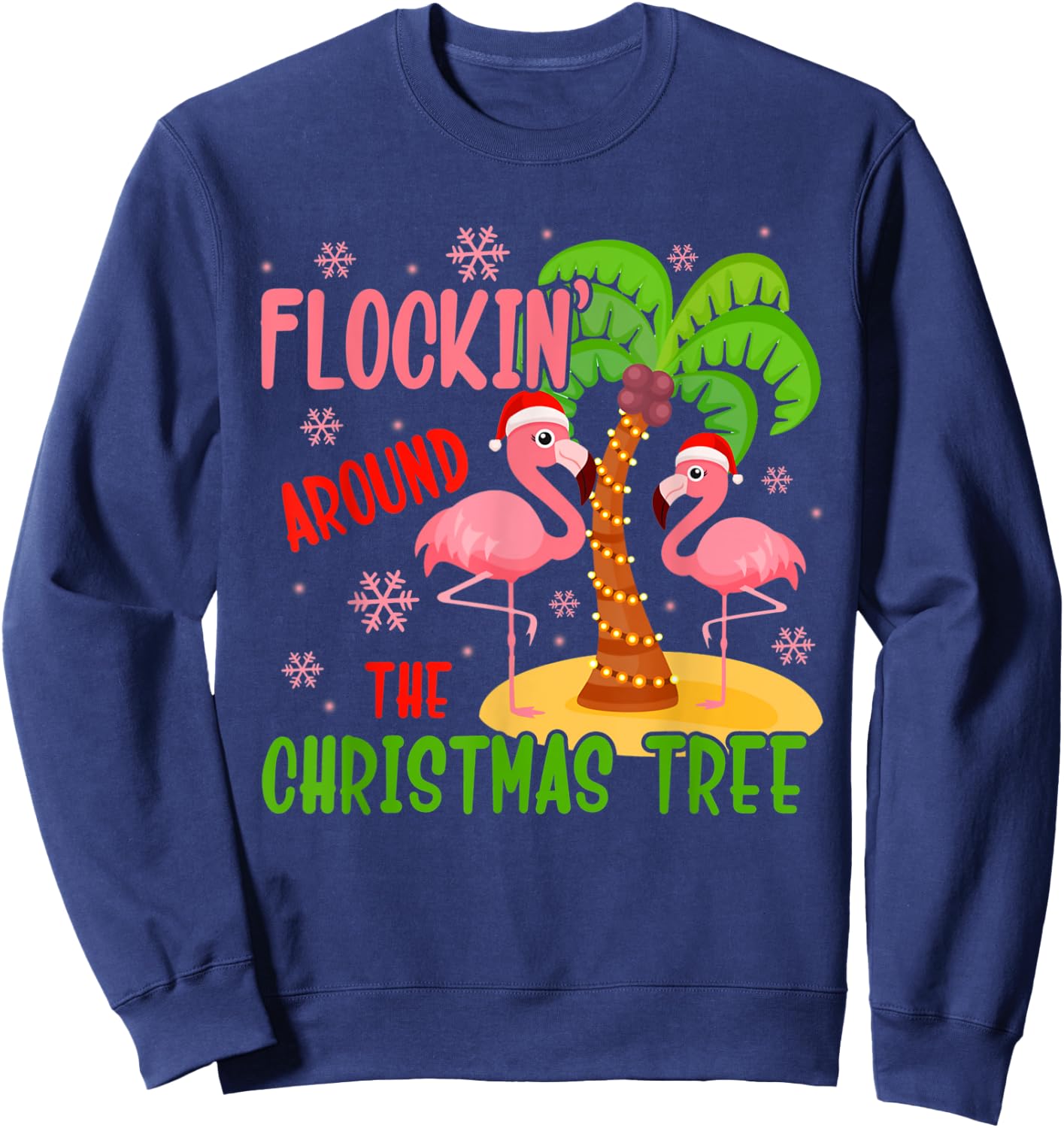 Flockin' Around The Christmas Tree Flamingo Santa Xmas Gifts Sweatshirt - Sweatshirt | Navy
