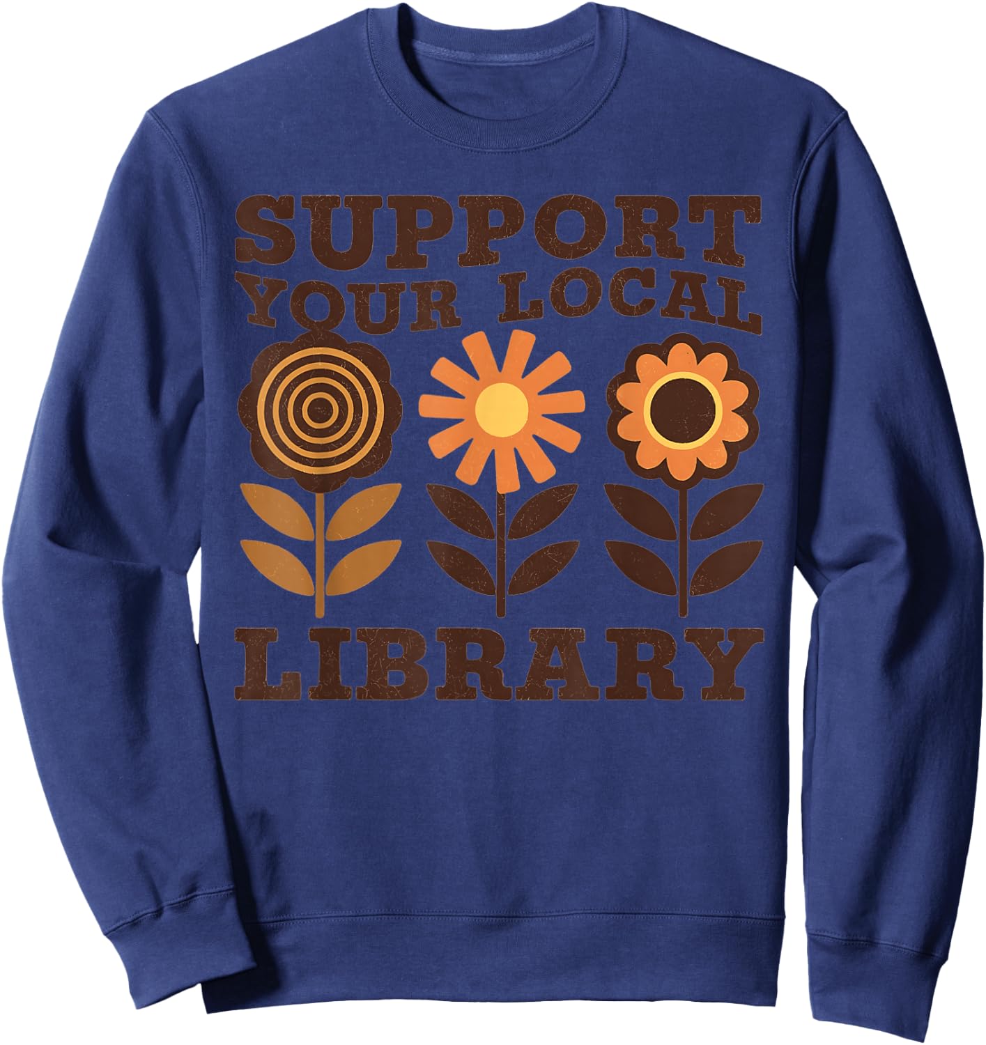 Groovy Support Your Local Library Book Reader Lover Bookworm Sweatshirt - Sweatshirt | Navy