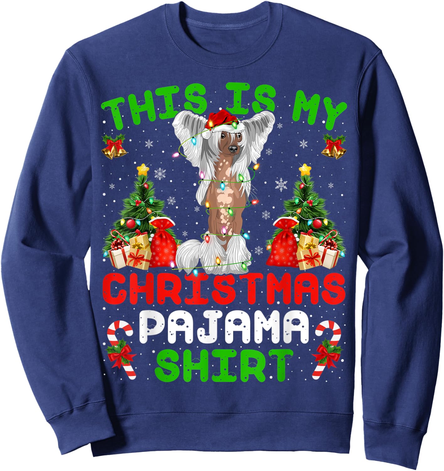 This Is My Christmas Pajama Shirt Chinese Crested Christmas Sweatshirt - Sweatshirt | Navy
