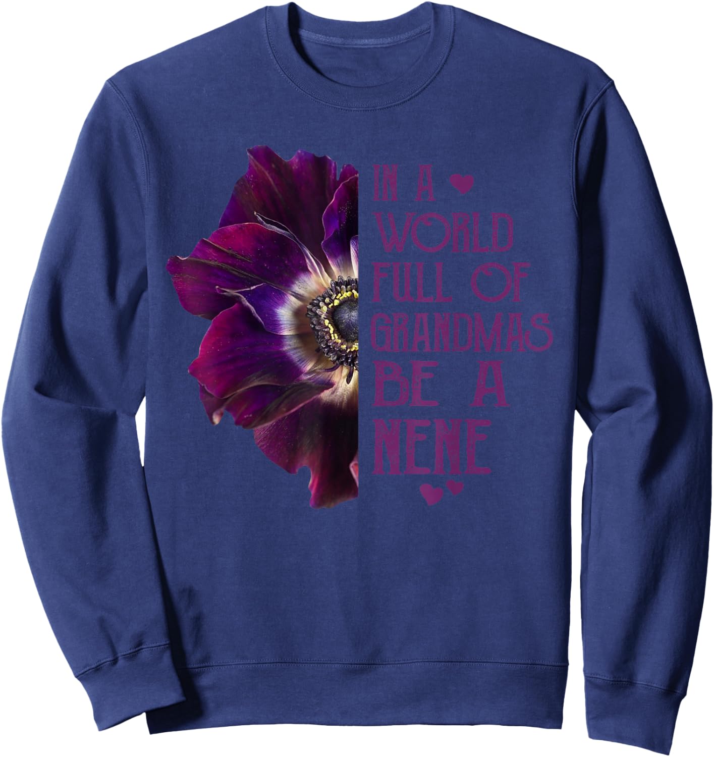 In A World Full OF Grandmas Be A Nene Mother Day Kids Sweatshirt - Sweatshirt | Navy