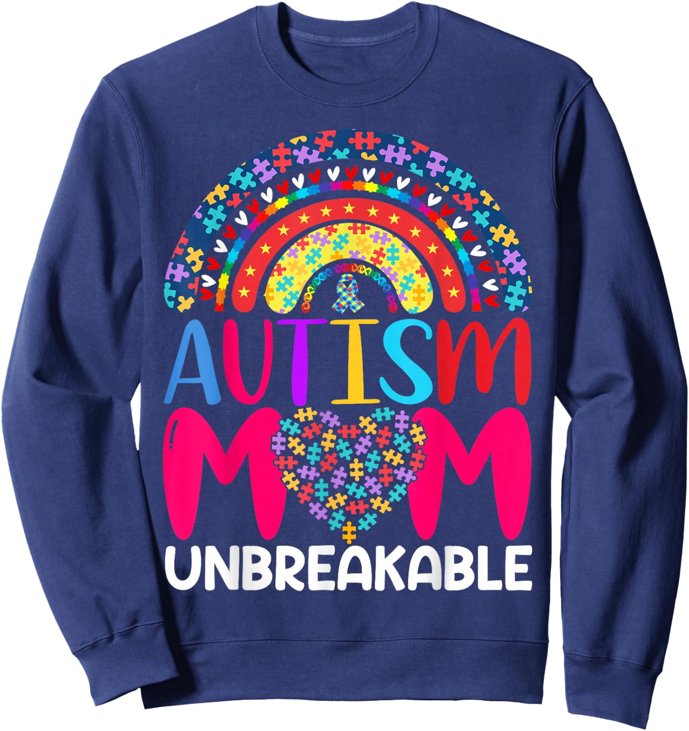 Autism Mom Unbreakable , Black Sweatshirt - Sweatshirt | Navy