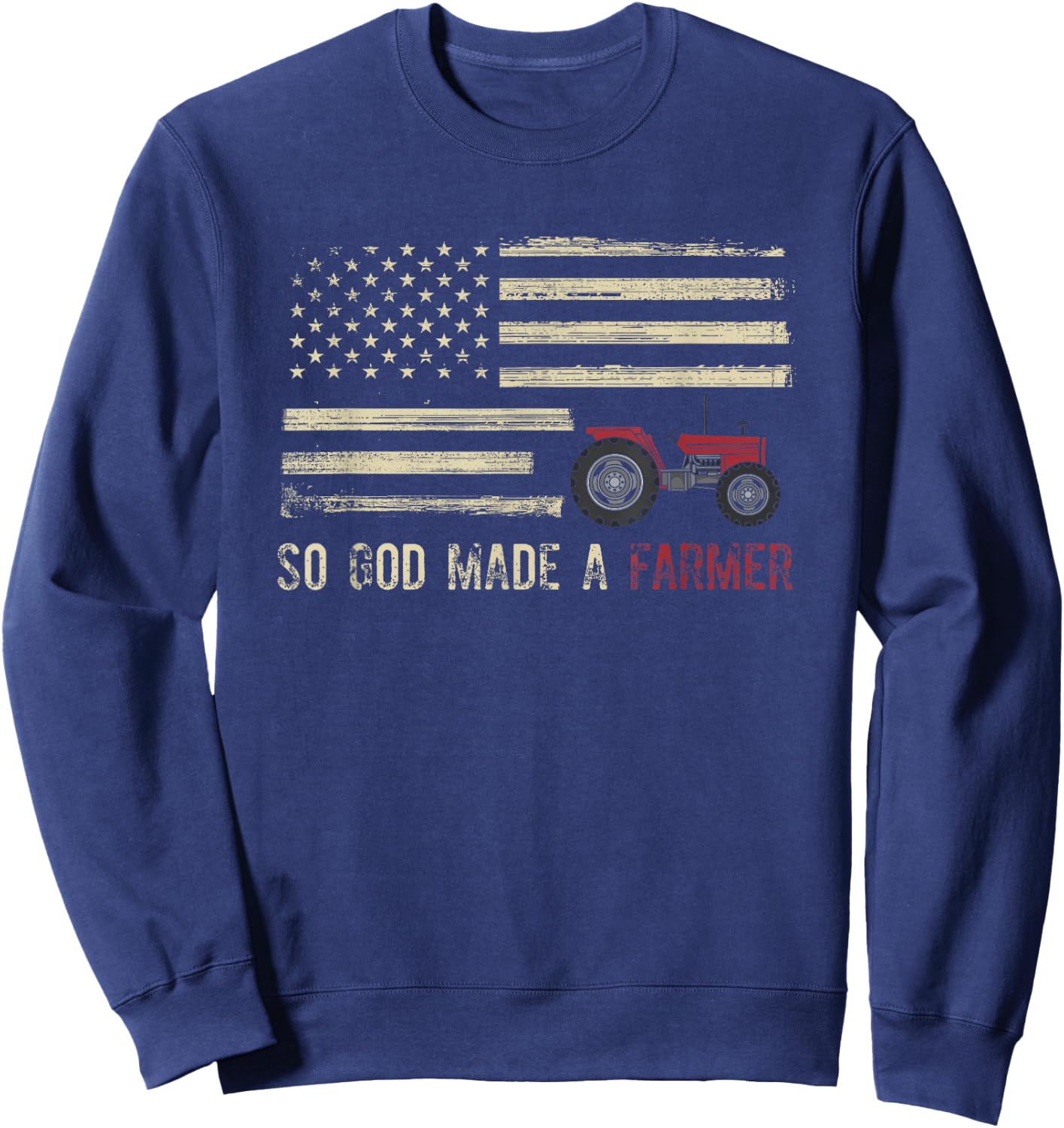 So God Made A Farmer Sweatshirt - Sweatshirt | Navy