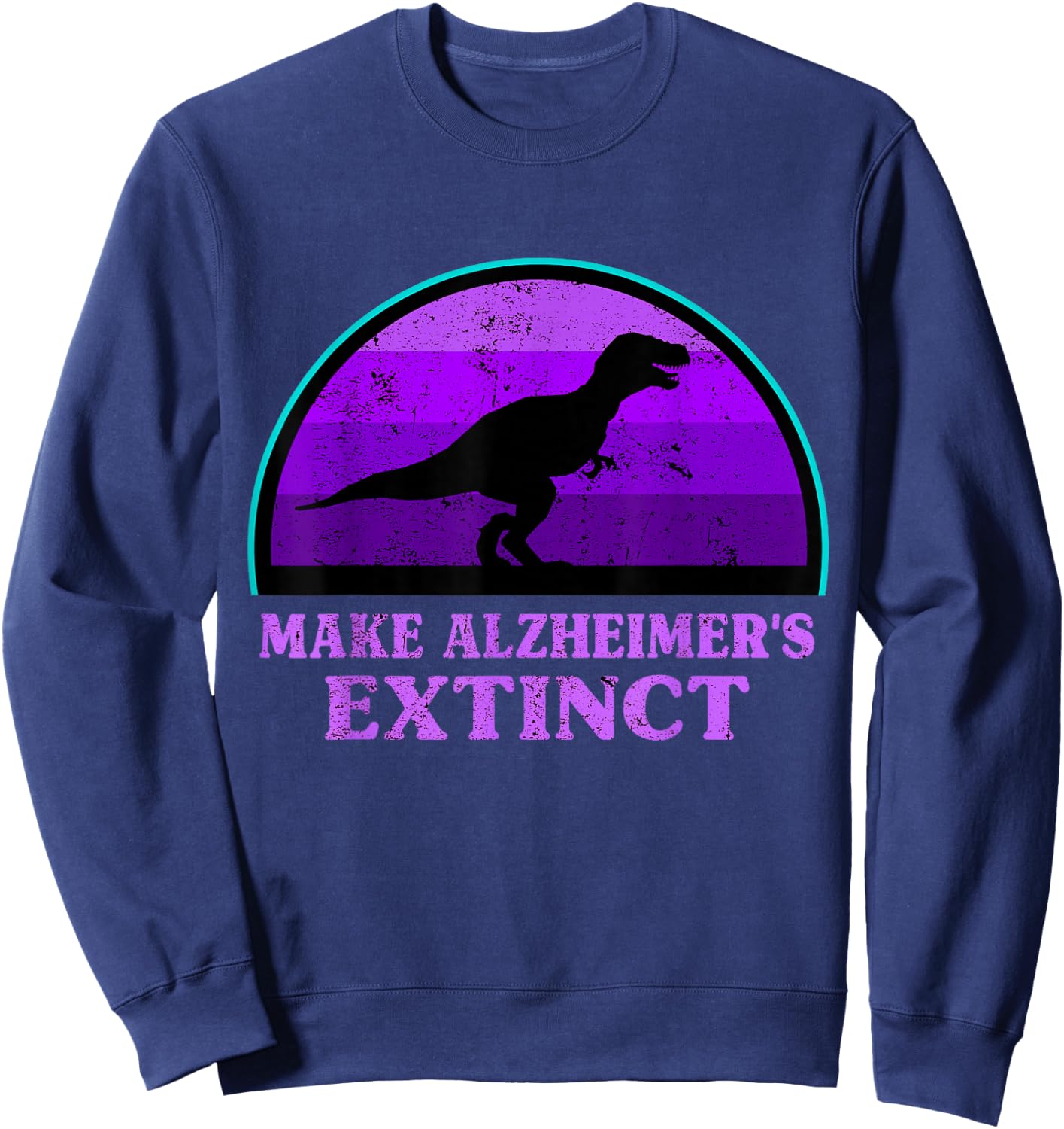 Trex Dinosaur Make Alzheimers Extinct Awareness Kids Toddler Sweatshirt - Sweatshirt | Navy