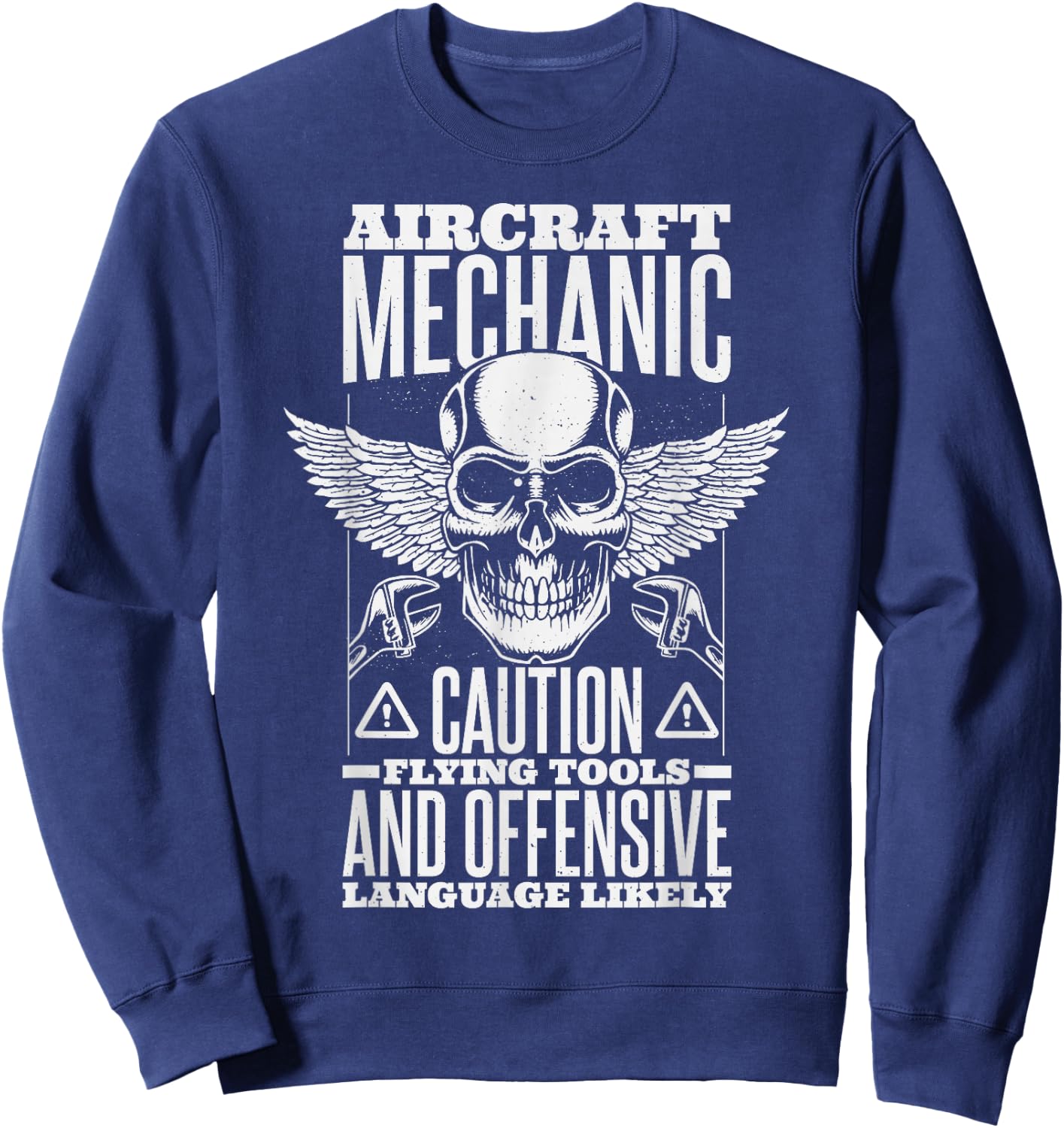 Aircraft Mechanic Flying Tools And Offensive Language, Plane Sweatshirt - Sweatshirt | Navy