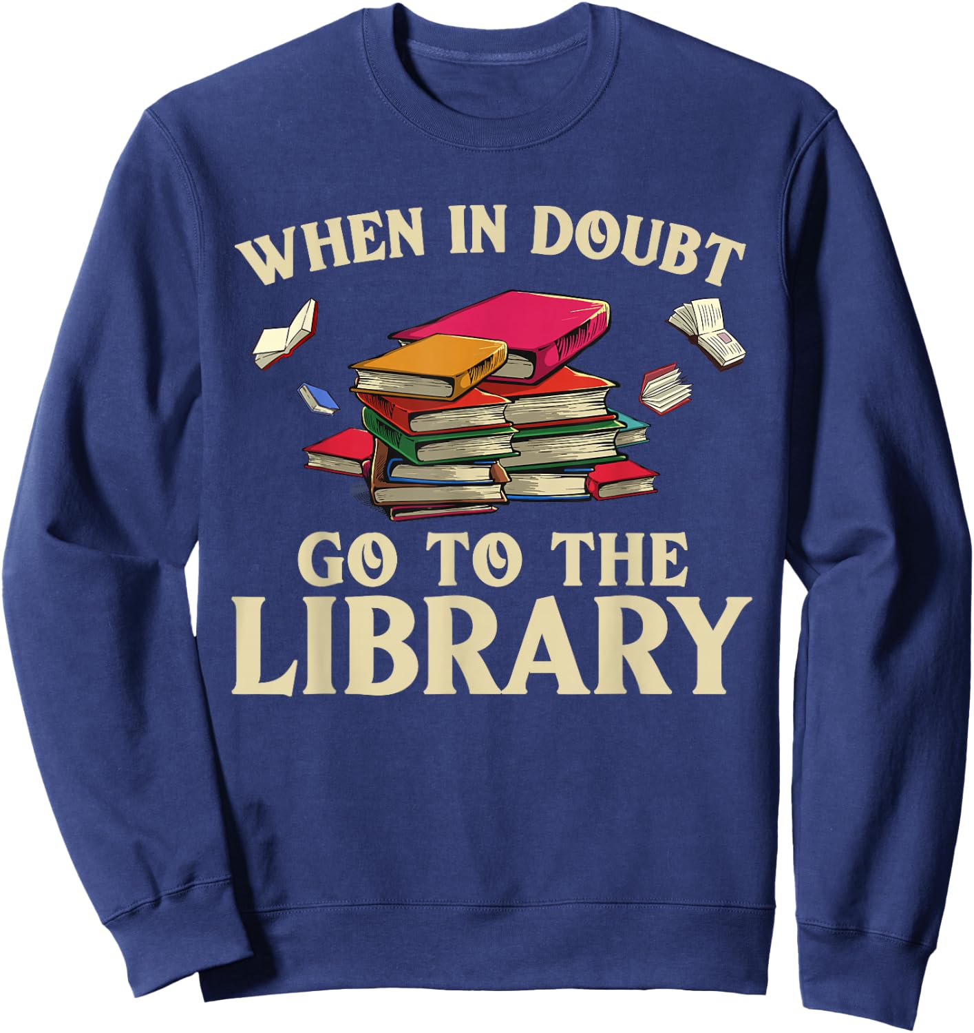 Cool Book Reader Men Women Library Themed Bookworm Librarian Sweatshirt - Sweatshirt | Navy