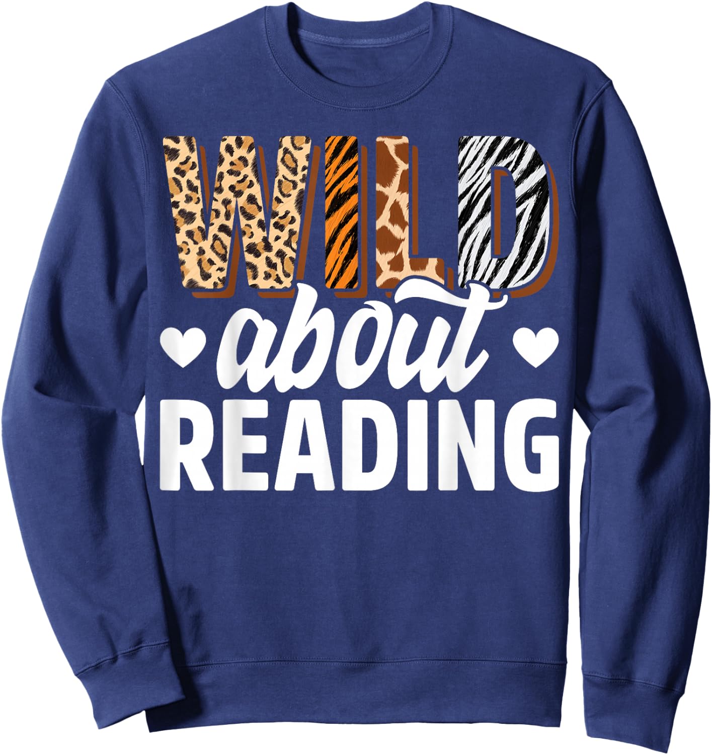 Wild About Reading Teacher Reading Books Back To School Sweatshirt - Sweatshirt | Navy
