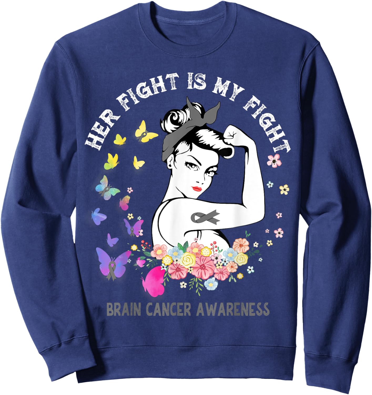 Her Fight Is My Fight Brain Cancer Awareness Shirt Sweatshirt - Sweatshirt | Navy