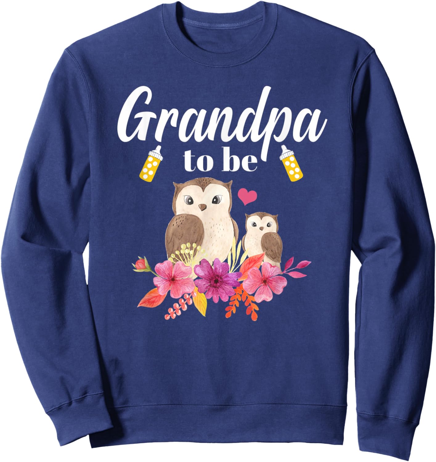 Grandpa To Be Owl Baby Shower Sweatshirt - Sweatshirt | Navy