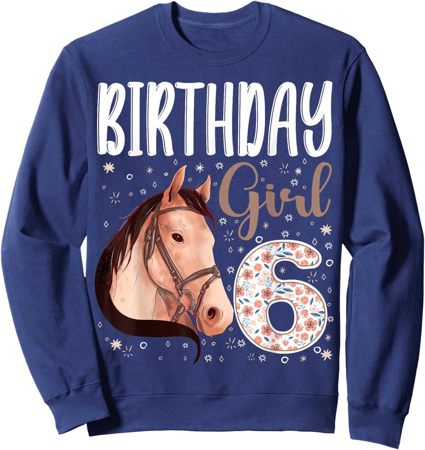 horse Animal Lovers 6th Birthday Girl B-day 6 year old Sweatshirt - Sweatshirt | Navy