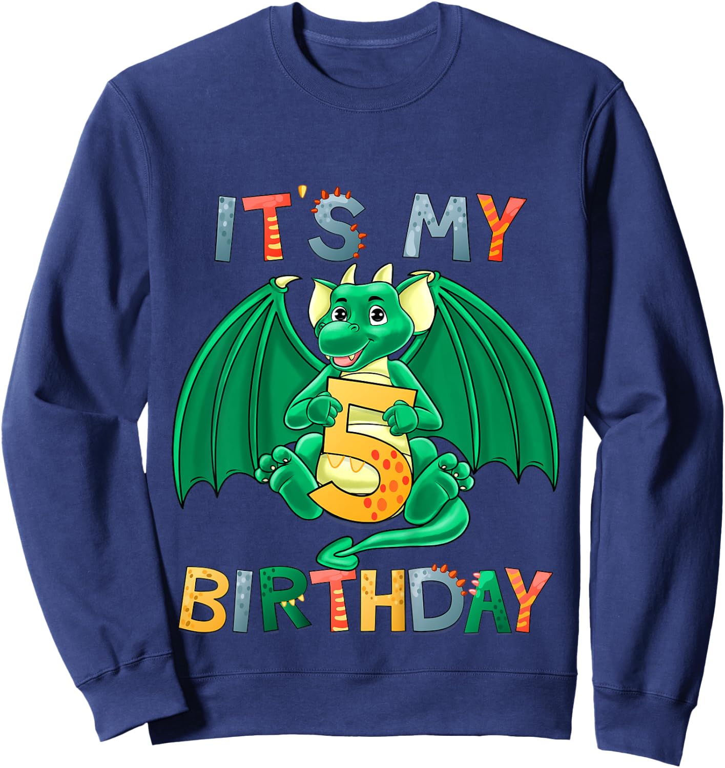Kids It's My 5th Birthday Dragon 5 Birthday 5 Year Old Boy Sweatshirt - Sweatshirt | Navy
