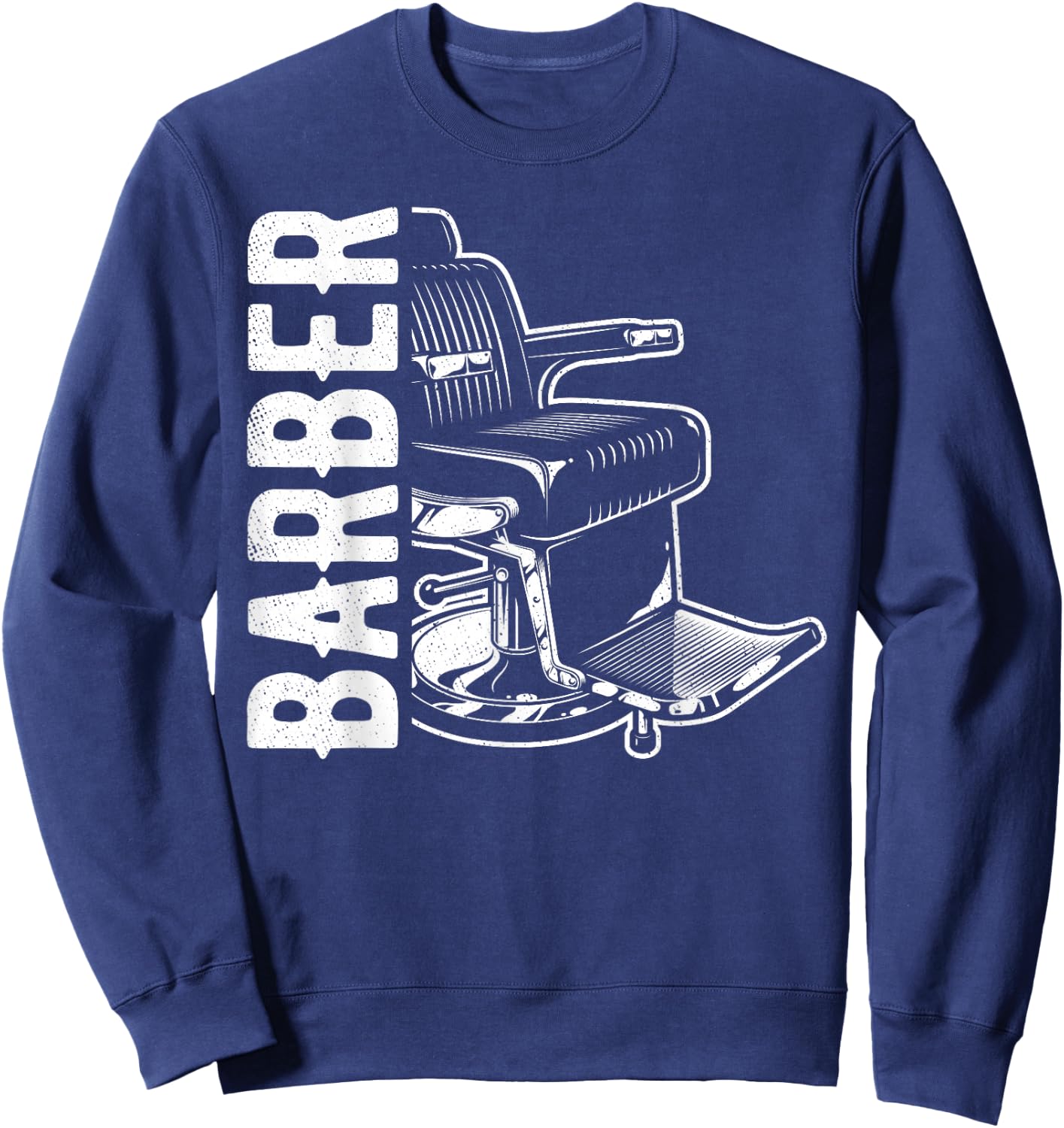 Barber Shop Chair Idea Haircut Hairstyler Hairstylist Sweatshirt - Sweatshirt | Navy