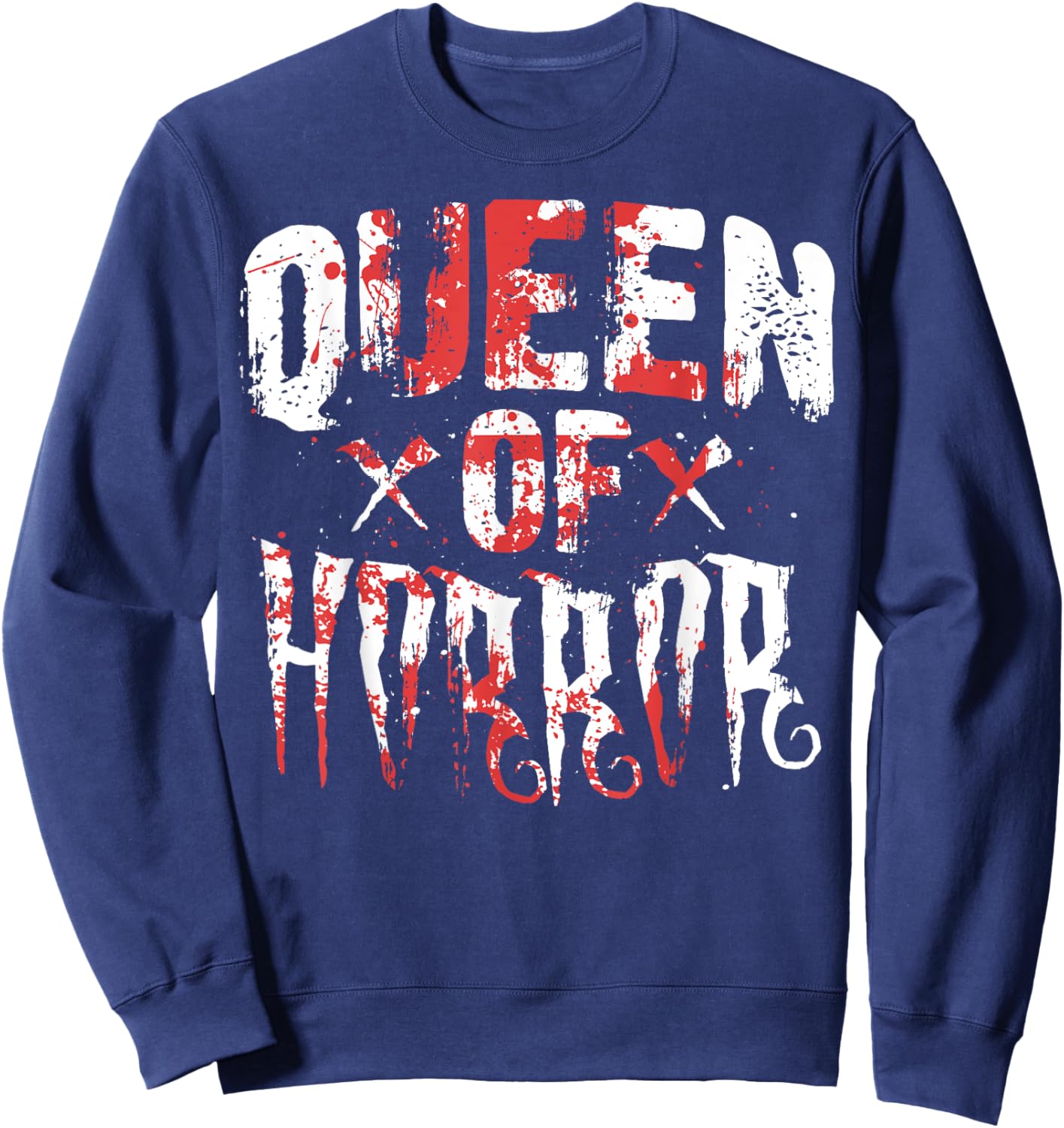 Funny Horror Movie Gift Scary Queen Of Horror Mother's Day Sweatshirt - Sweatshirt | Navy