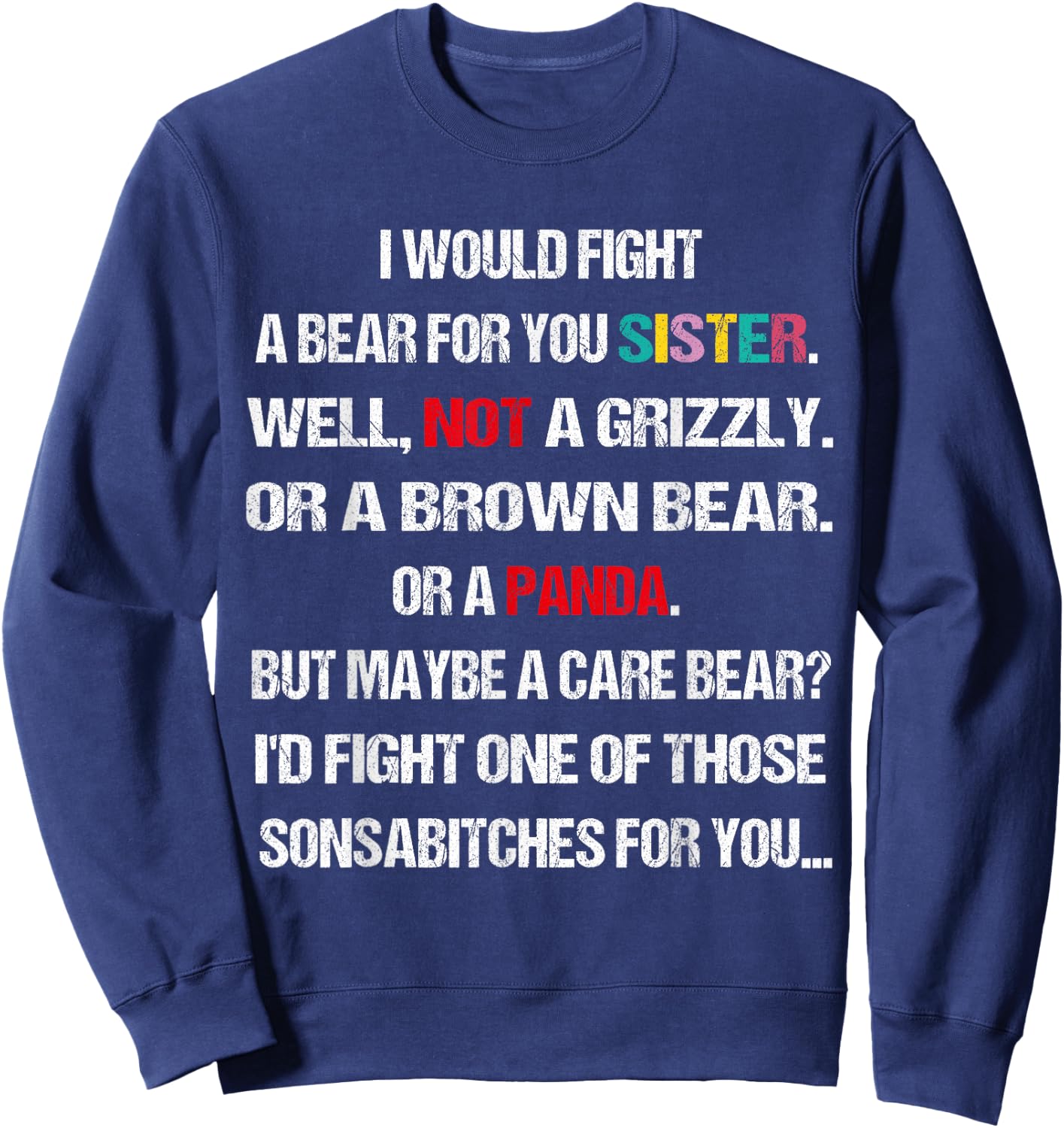 I Would Fight A Bear For You Sisters candle card cup Sweatshirt - Sweatshirt | Navy