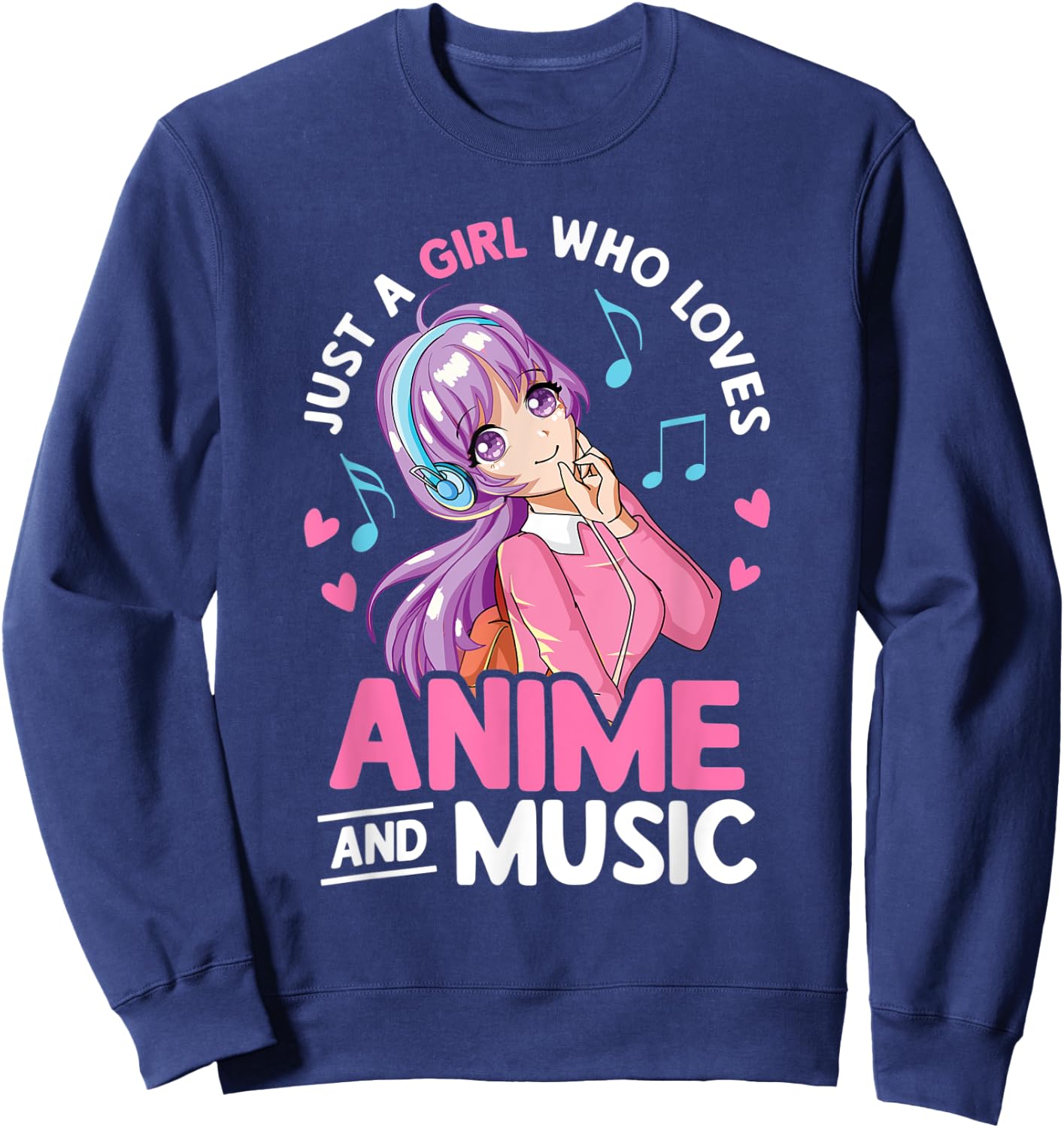 Just A Girl Who Loves Anime And Music Lover Anime Girls Teen Sweatshirt - Sweatshirt | Navy