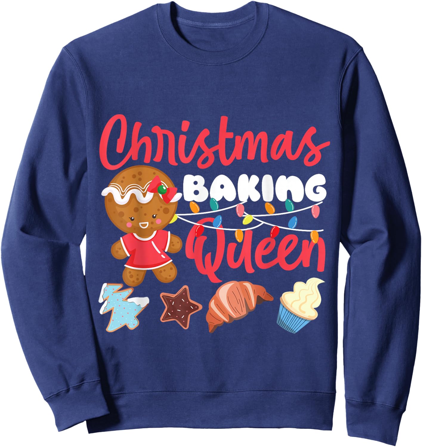 Bake Baking Christmas Gingerbread Man Queen Christmas Baking Sweatshirt - Sweatshirt | Navy
