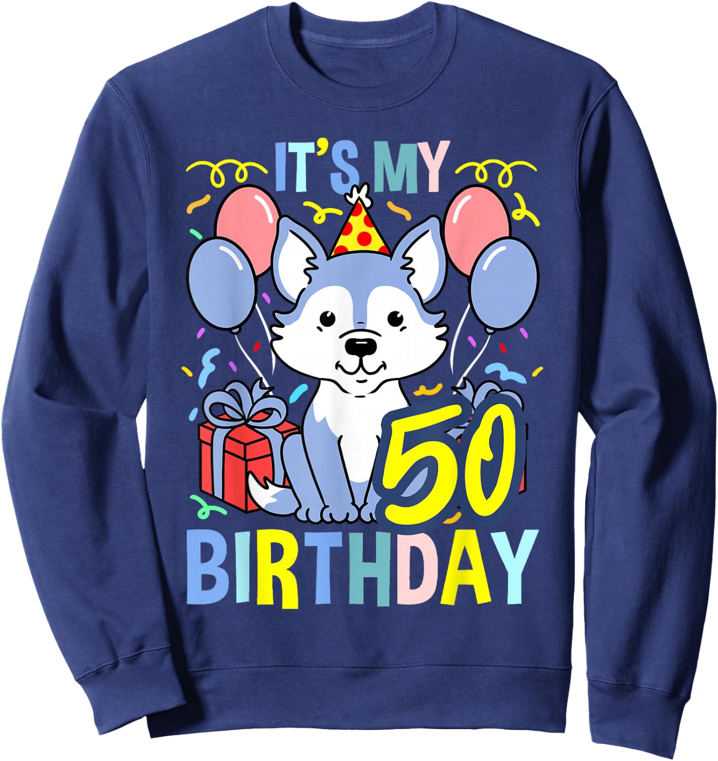 Its My 50th Birthday Wolf Sweatshirt - Sweatshirt | Navy