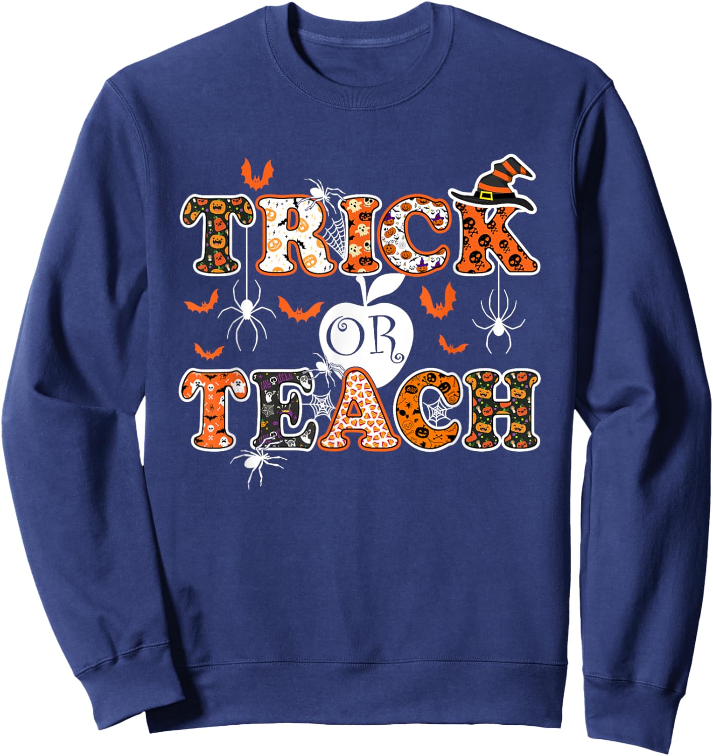 Trick Or Teach Funny Teacher Halloween Costume 2020 Gifts Men Women Sweatshirt - Sweatshirt | Navy